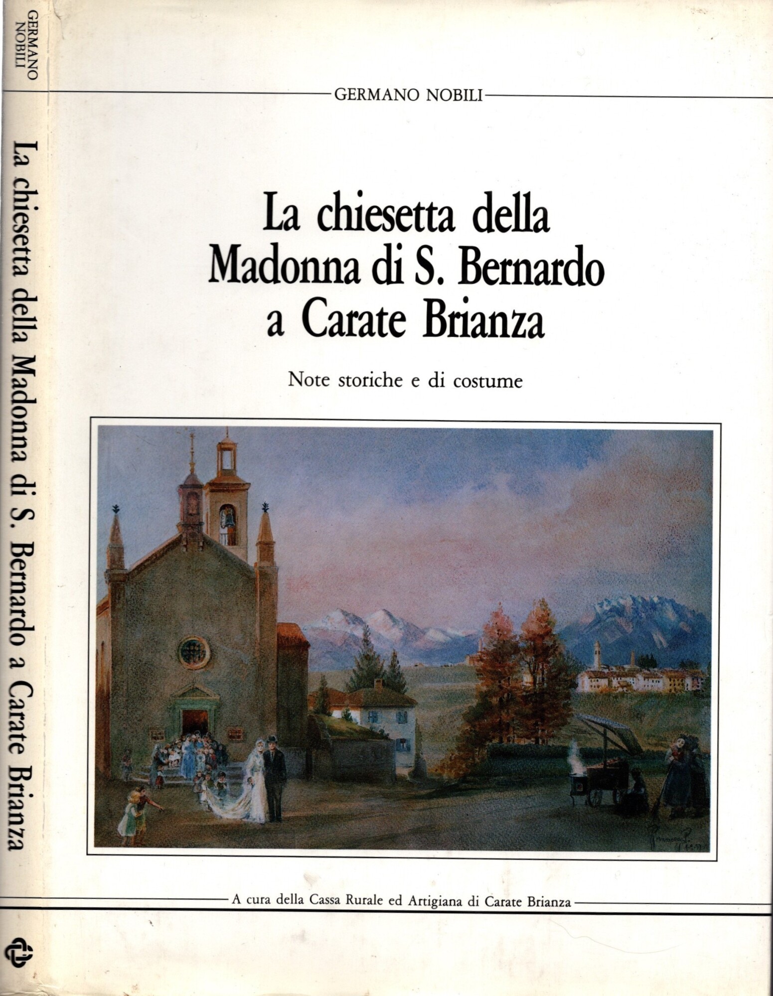 La chiesetta della Madonna di S. Bernardo a Carate Brianza. …