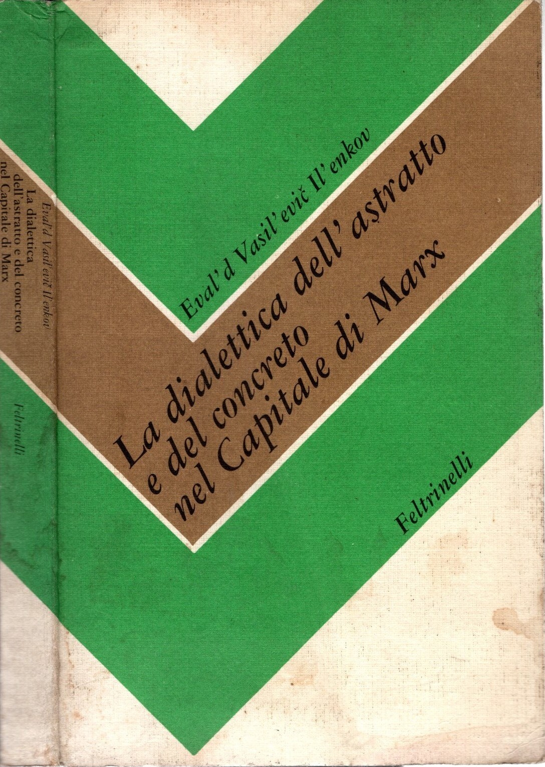 La Dialettica Dell'astratto E Del Concreto Nel Capitale Di Marx