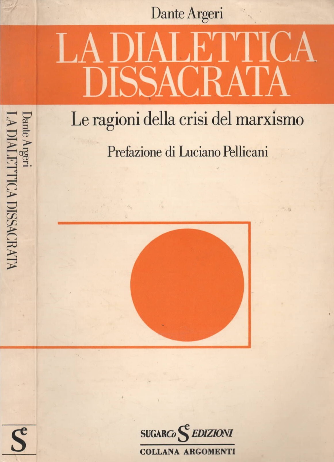 La dialettica dissacrata. Le ragioni della crisi del marxismo di …