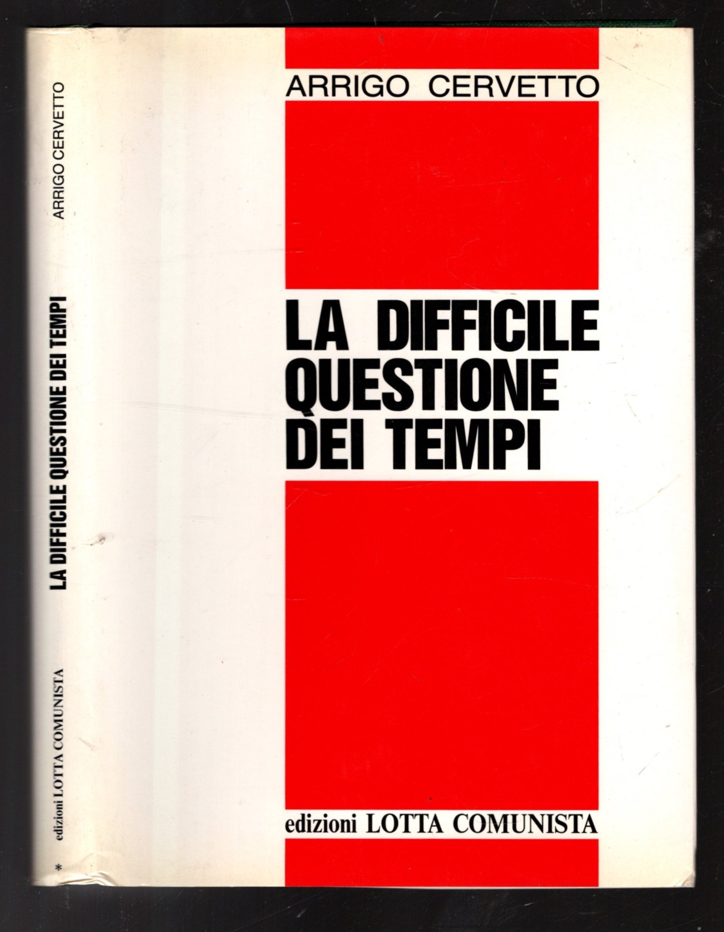 LA DIFFICILE QUESTIONE DEI TEMPI ** A. CERVETTO**