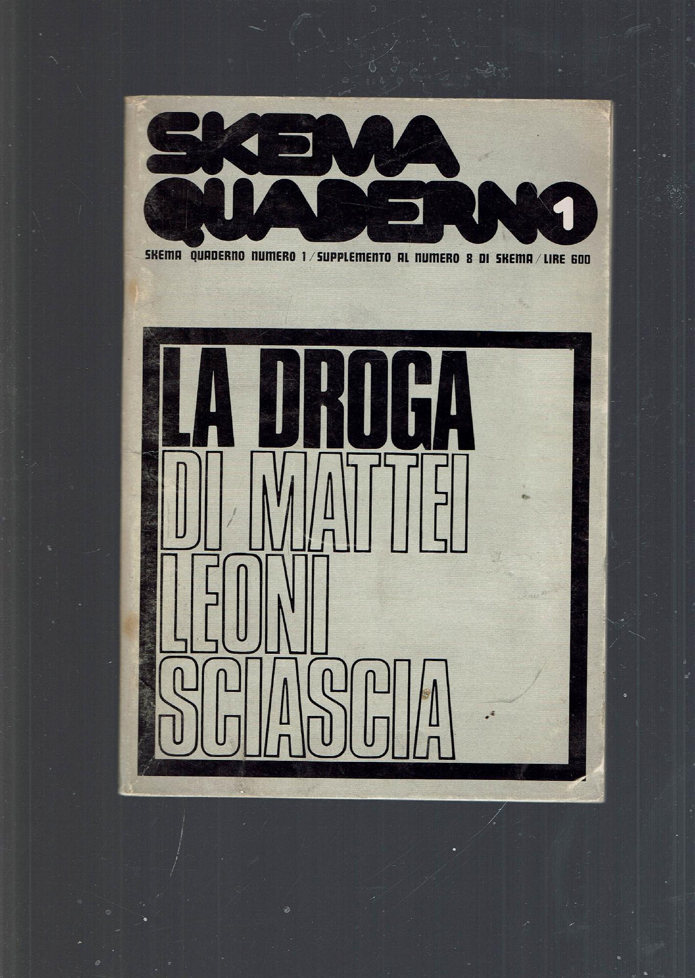 LA DROGA DI MATTEI LEONI SCIASCIA