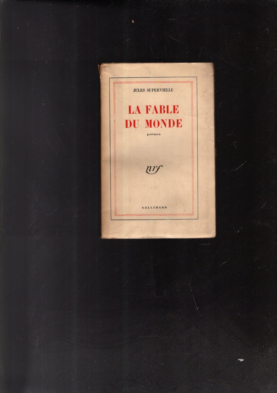 La Fable du monde. Poèmes.