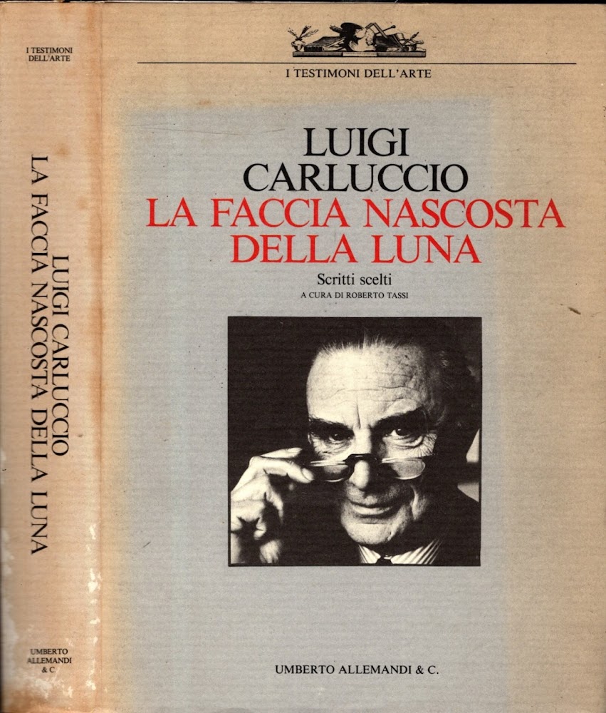 La faccia nascosta della luna. Scritti scelti. Ediz. illustrata
