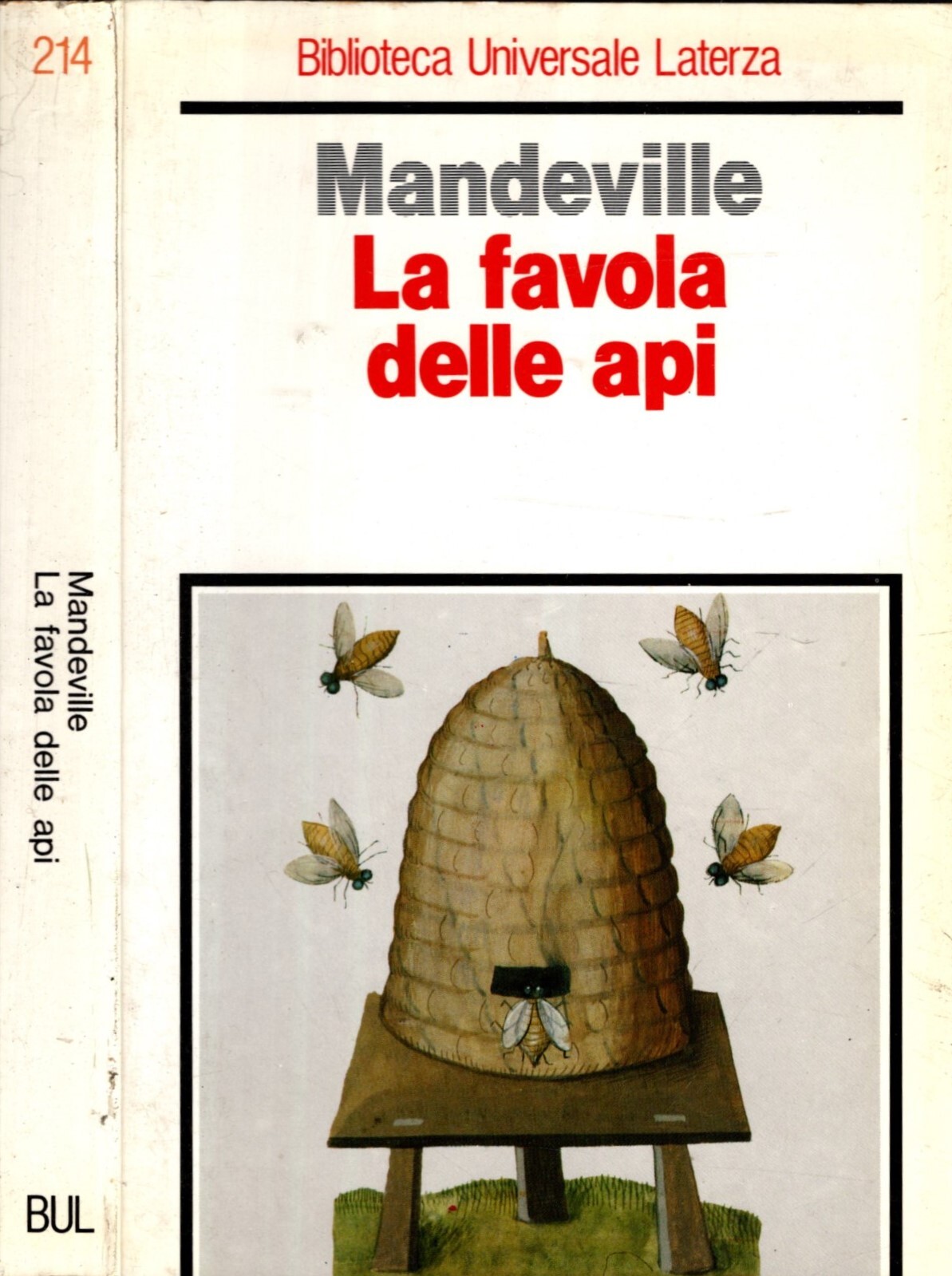 La favola delle api. Ovvero, vizi privati, pubblici benefici