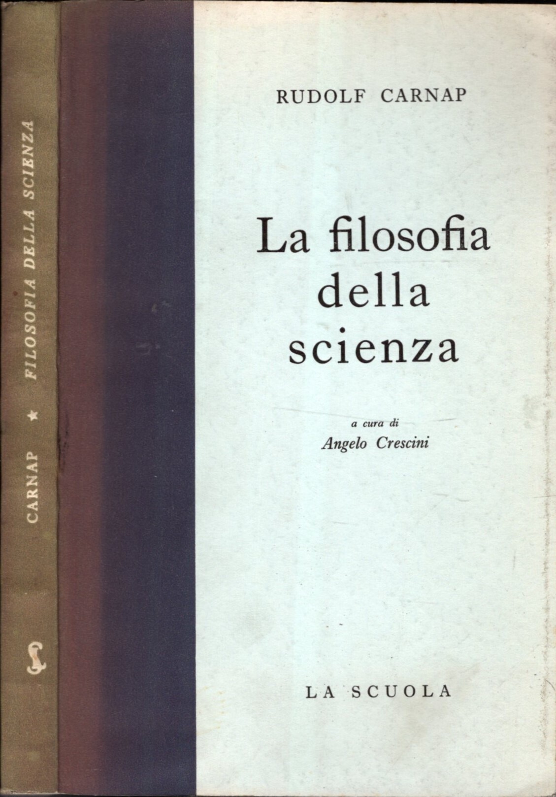 La filosofia della Scienza (antologia) - Rudolf Carnap