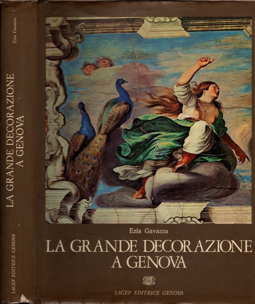 La Grande Decorazione A Genova Volume primo