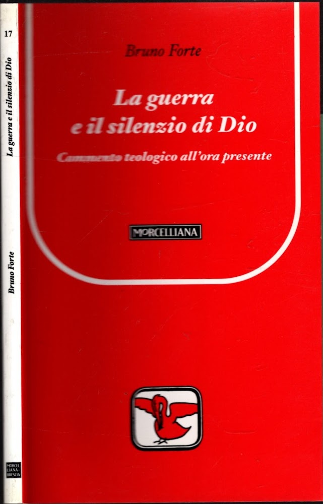 La guerra e il silenzio di Dio. Commento teologico all'ora …