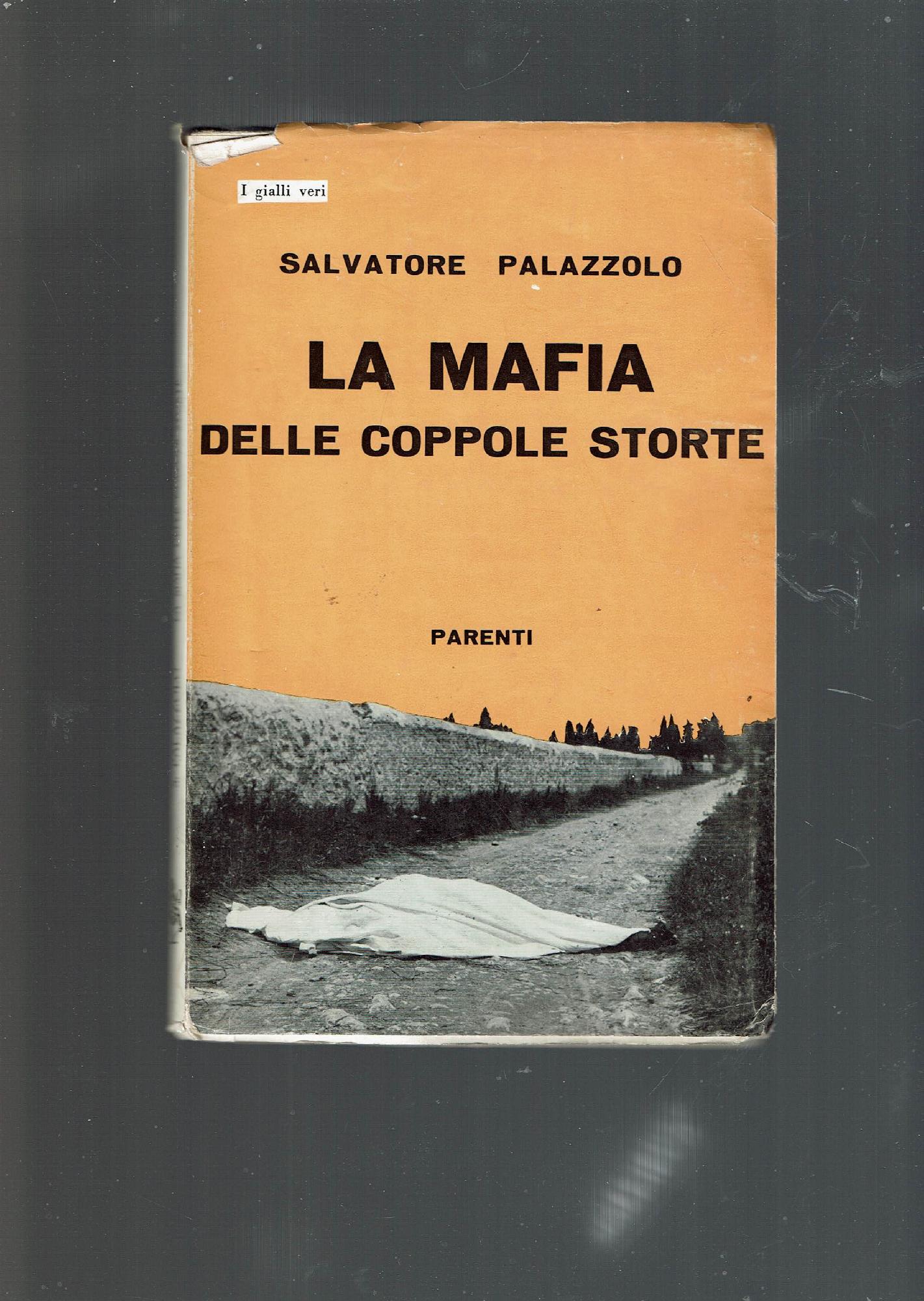 LA MAFIA DELLE COPPOLE STORTE