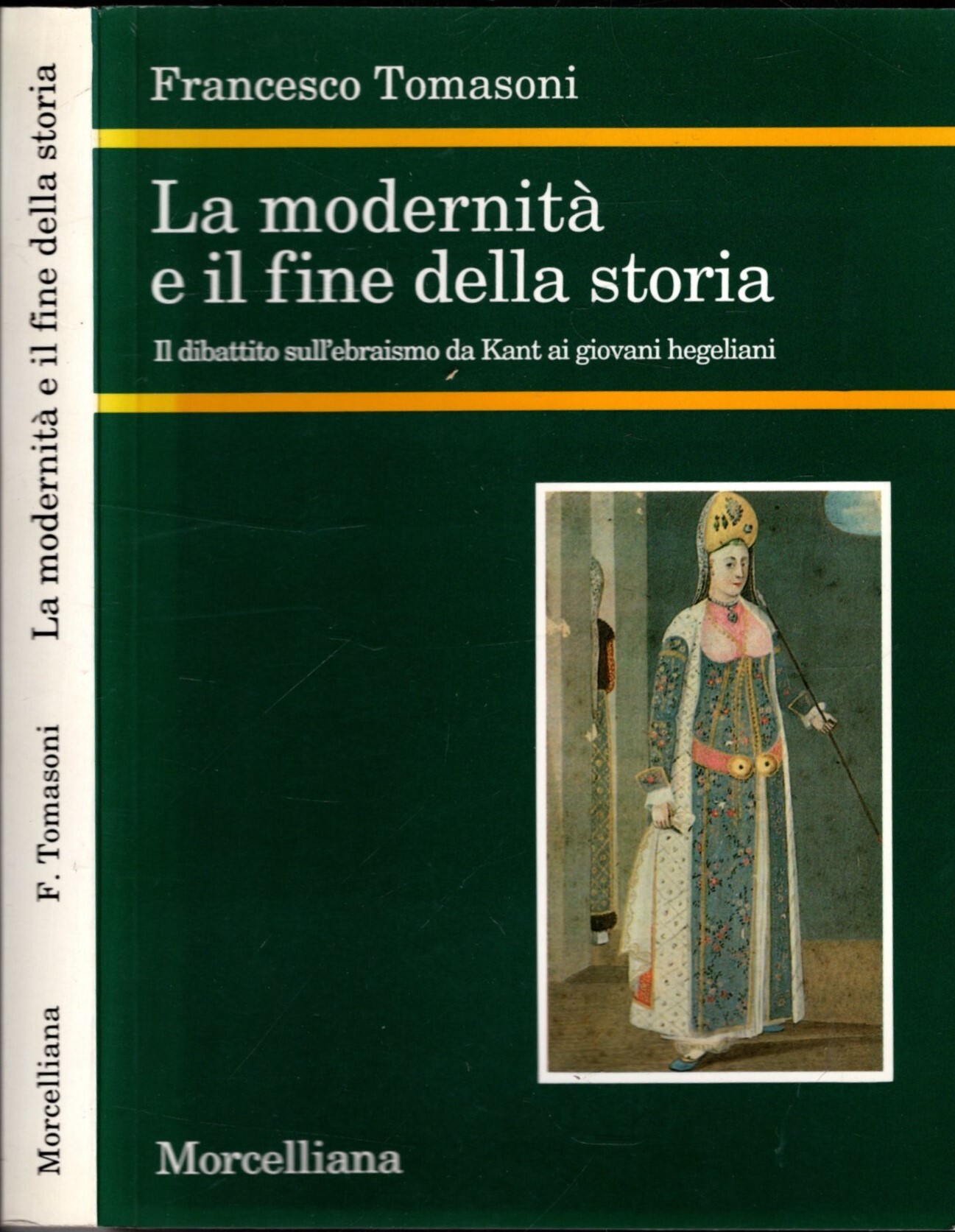 LA MODERNITA' E IL FINE DELLA STORIA. IL DIBATTITO SULL'EBRAISMO …