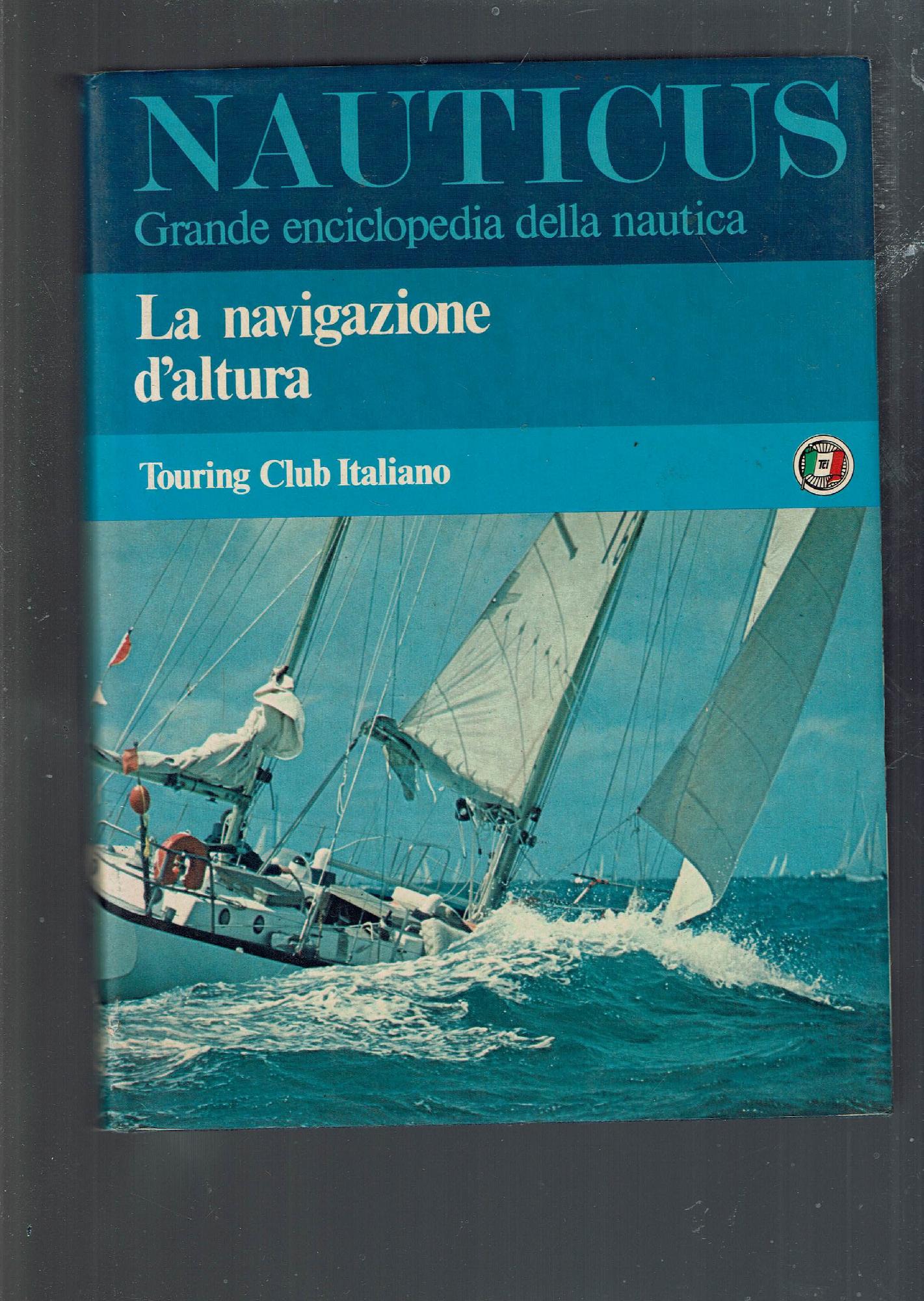LA NAVIGAZIONE D'ALTURA (NAUTICUS)