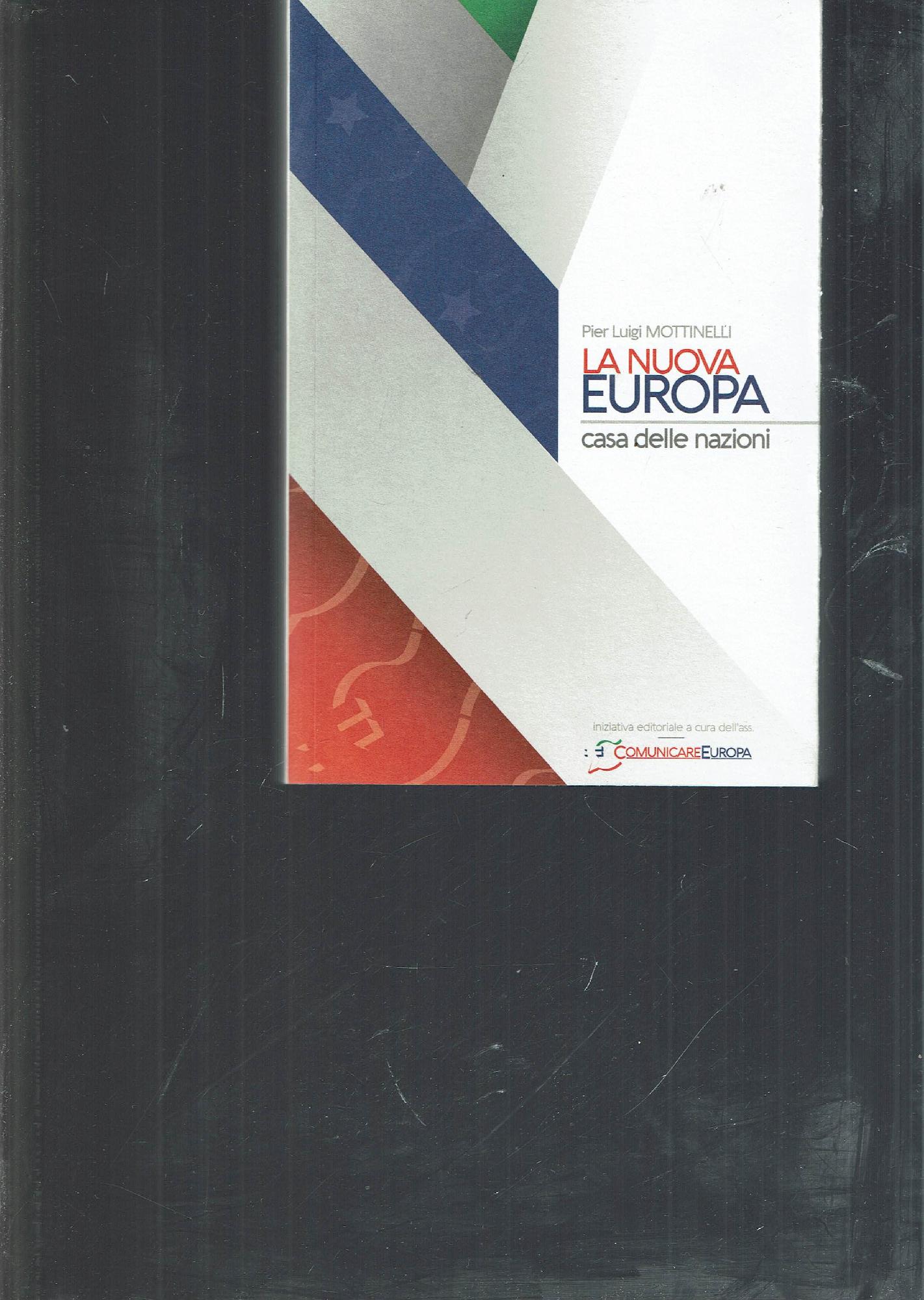 La nuova Europa : casa delle nazioni : diario degli …