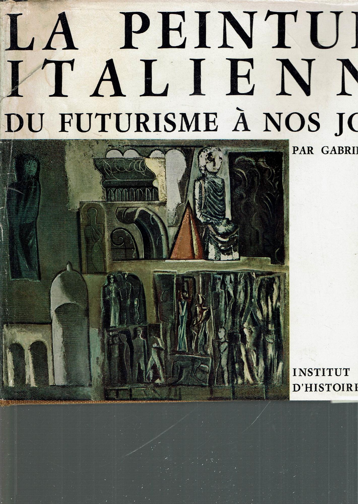 LA PEINTURE ITALIENNE DU FUTURISME DU FUTURISME A NOS JOURS