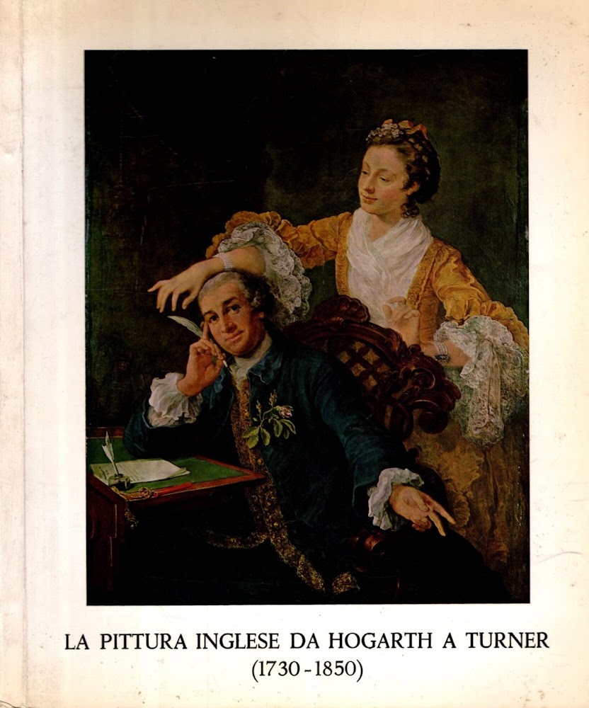 La pittura inglese da Hogarth a Turner (1730-1850)