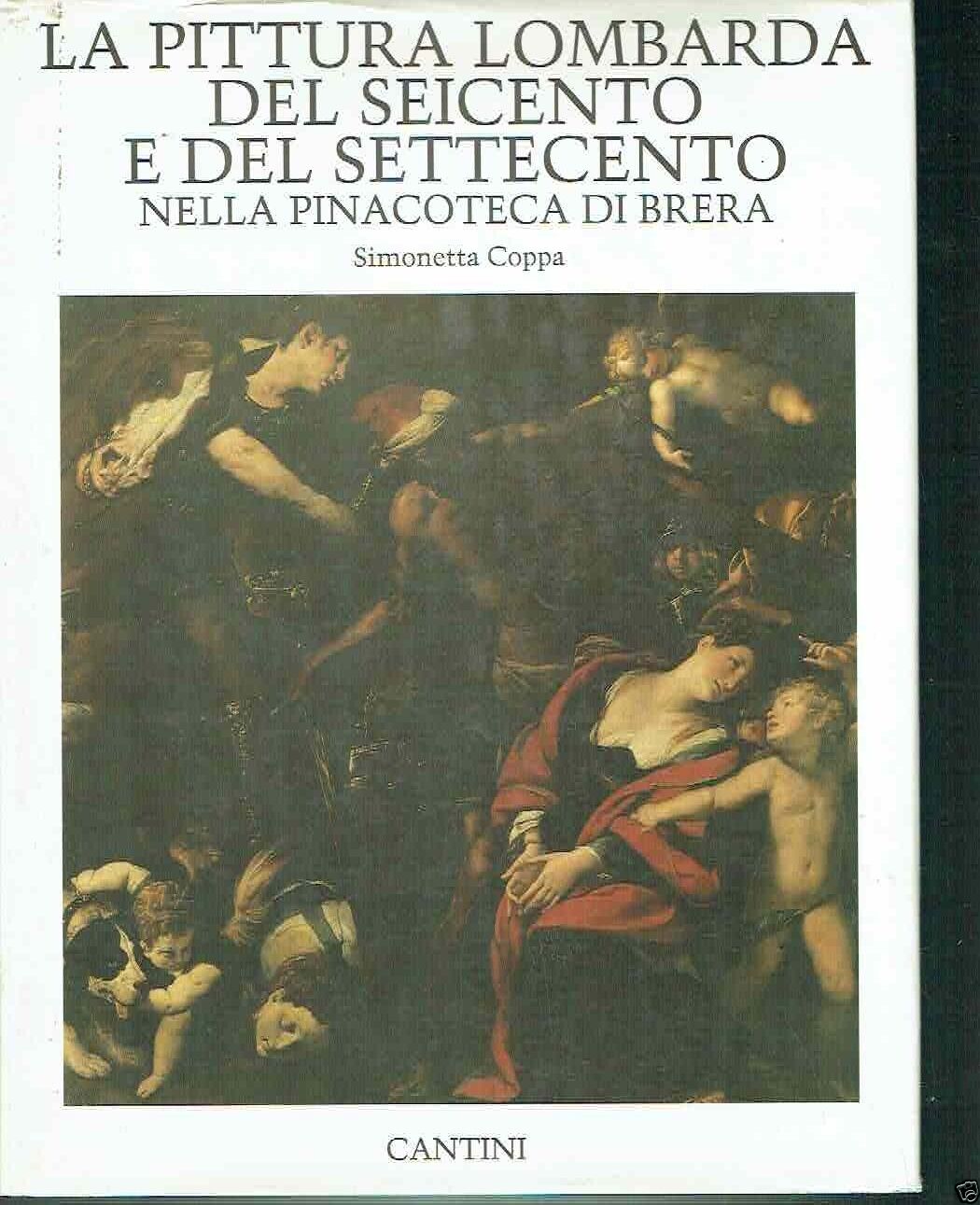 La pittura lombarda del Seicento e del Settecento nella Pinacoteca …
