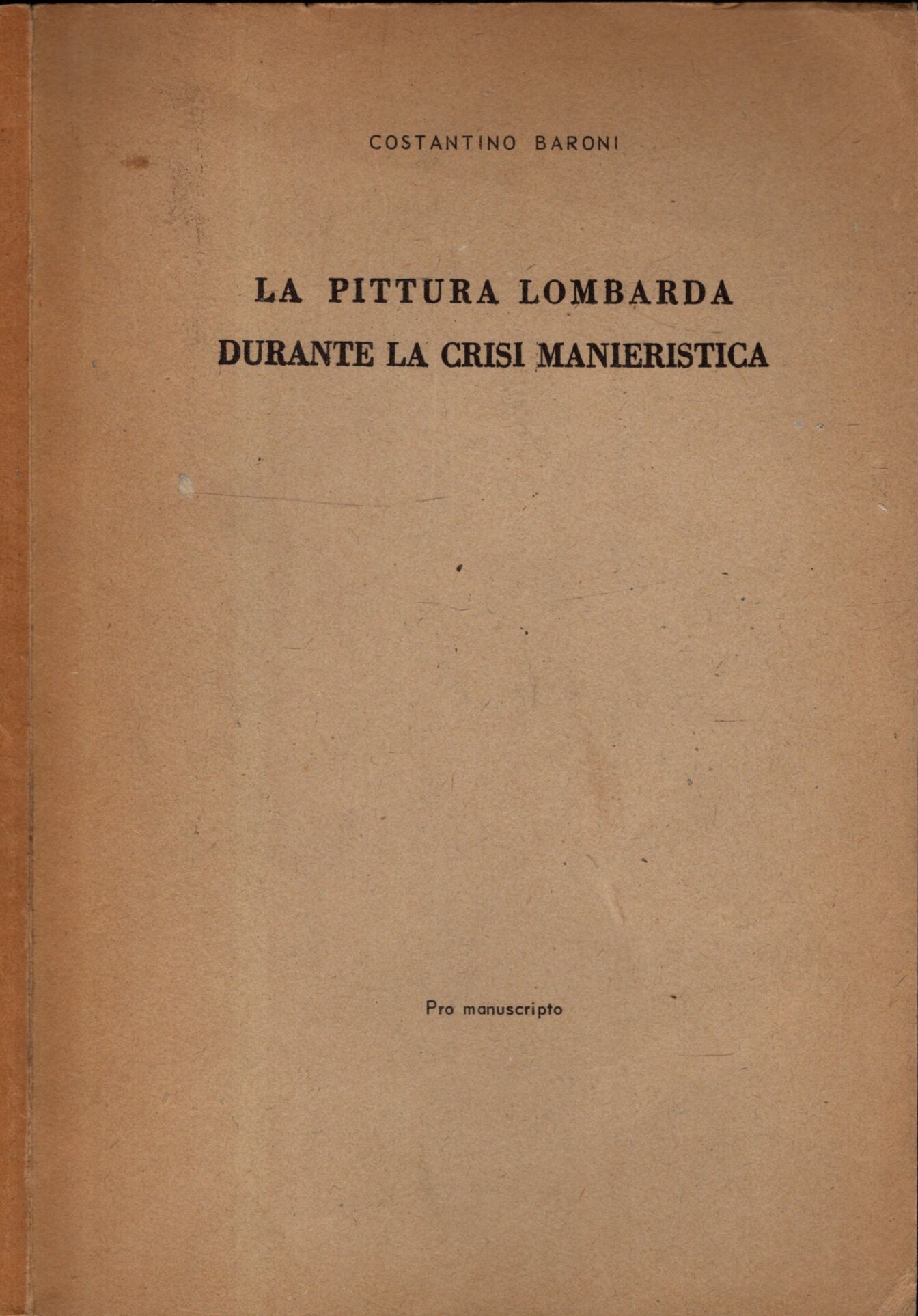 LA PITTURA LOMBARDA DURANTE LA CRISI MANIERISTICA