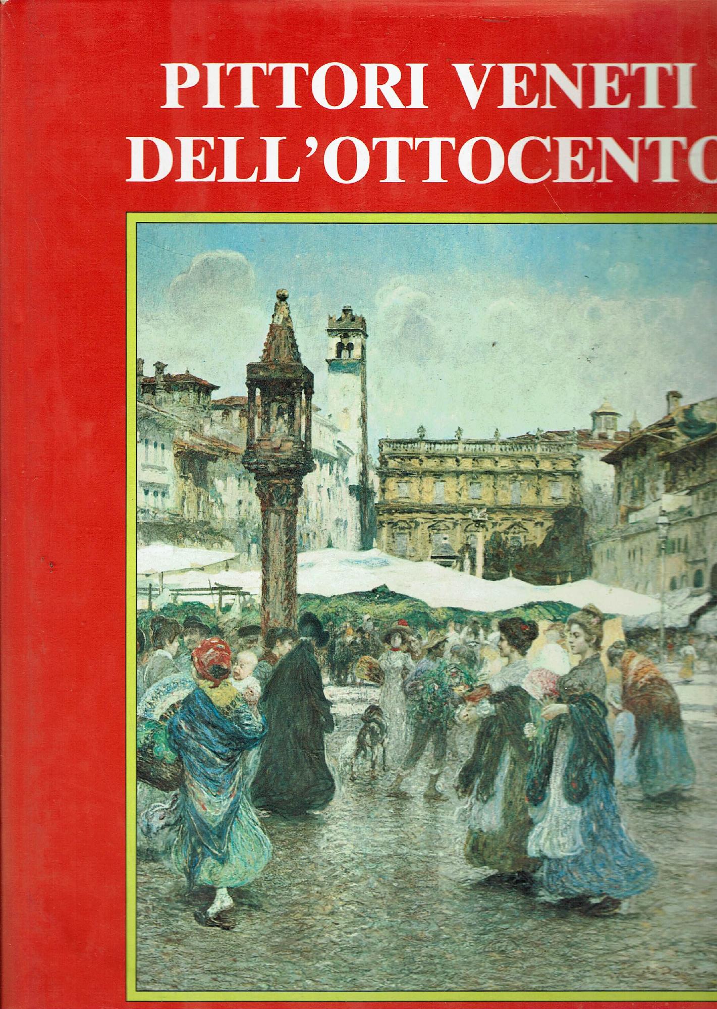 LA PITTURA VENETA DELL'OTTOCENTO