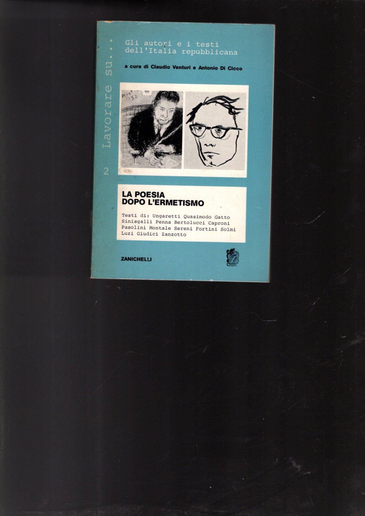 LA POESIA DOPO L'ERMETISMO