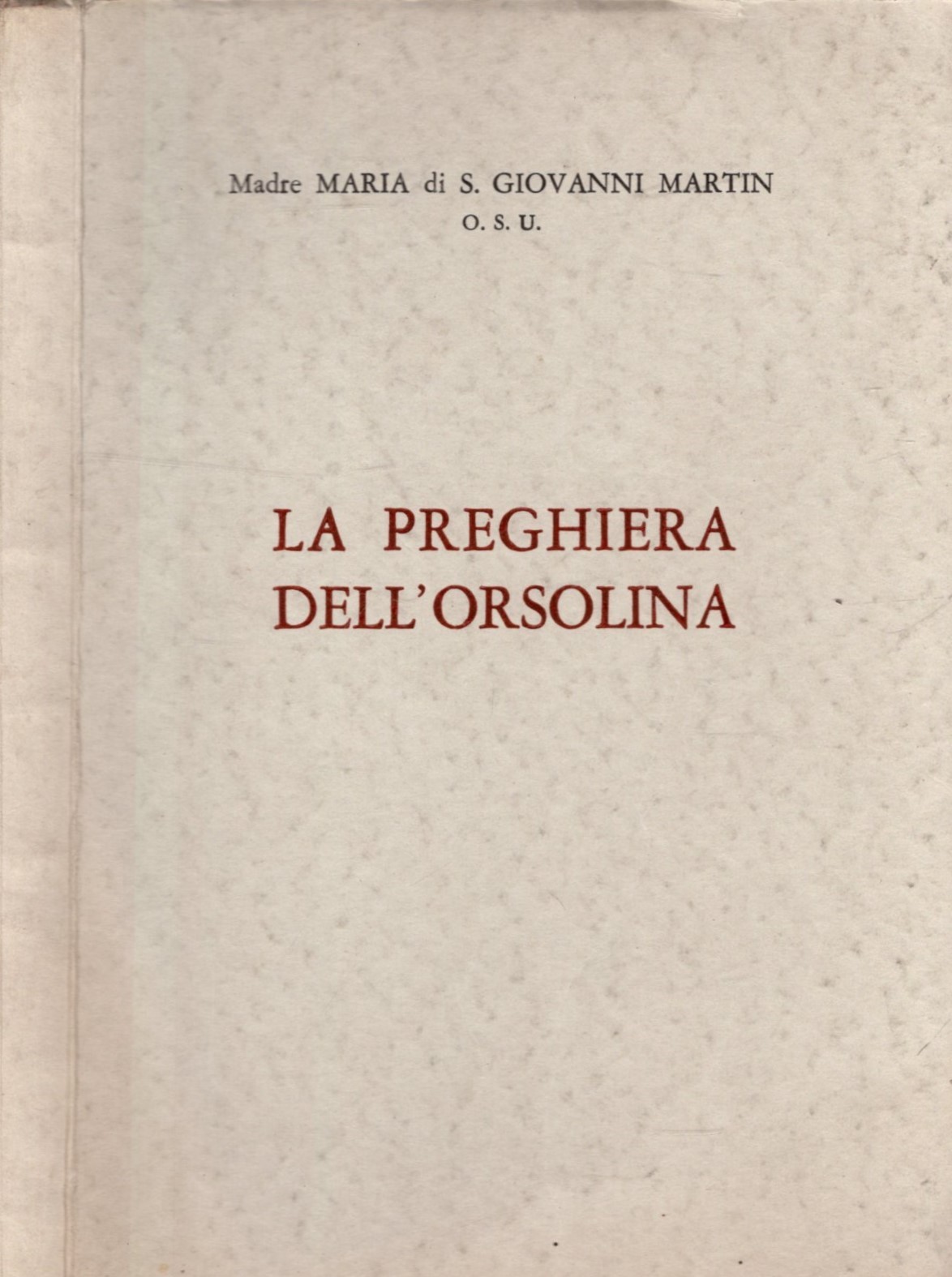 LA PREGHIERA DELL'ORSOLINA