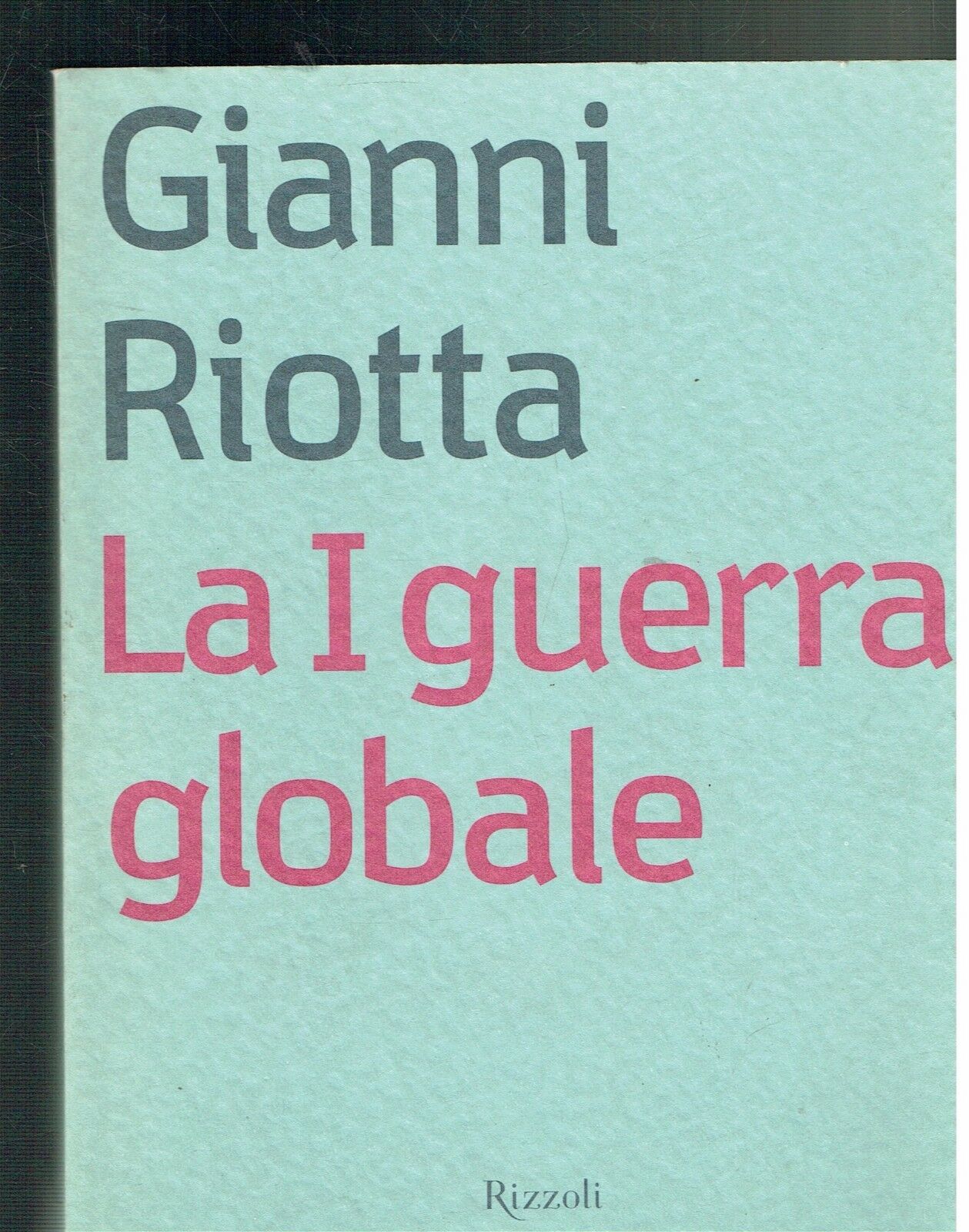 La prima guerra globale