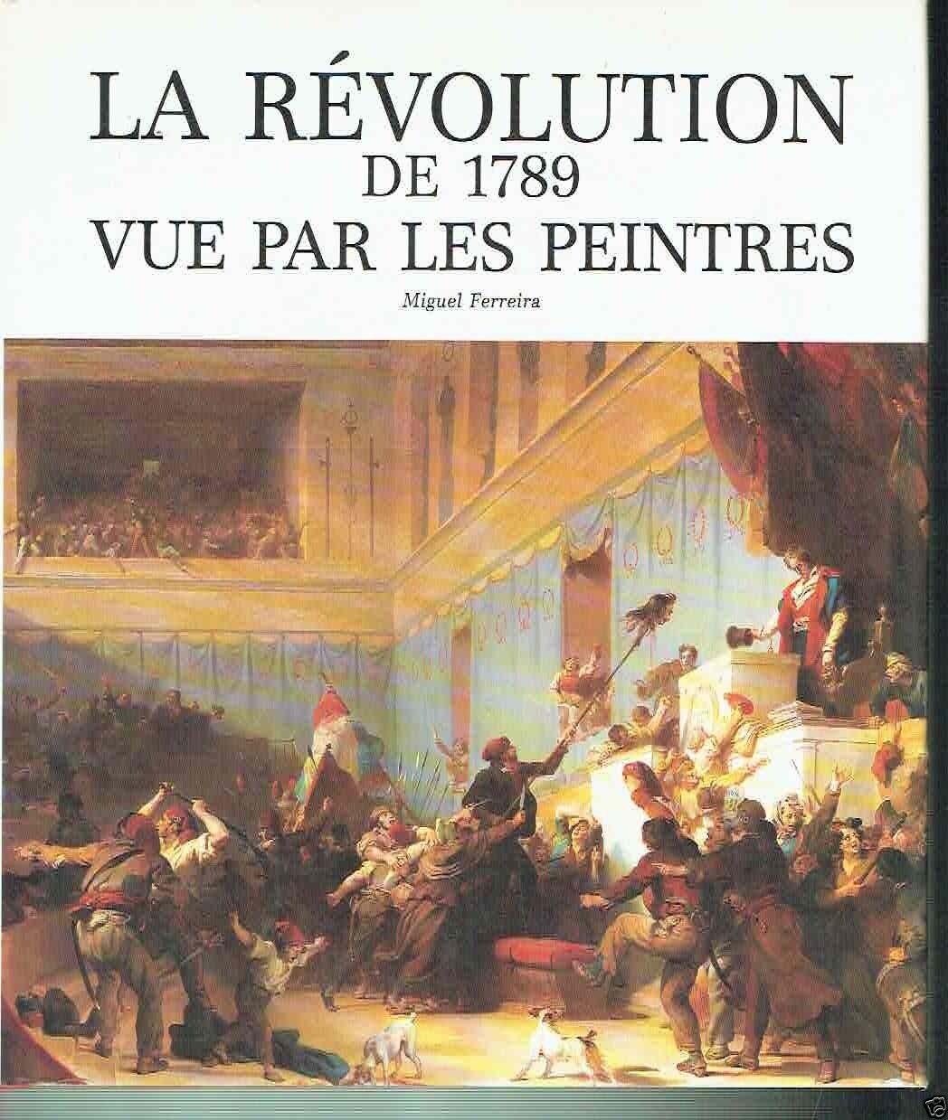 LA REVOLUTION DE 1789 VUE PAR LES PEINTRES