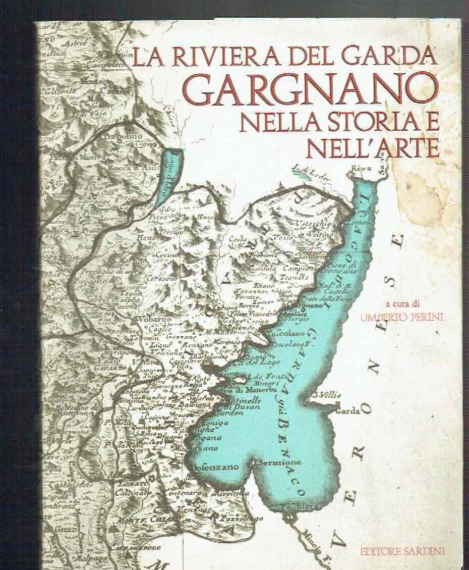 LA RIVIERA DEL GARDA GARGNANOP NELLA STORIA E NELL'ARTE