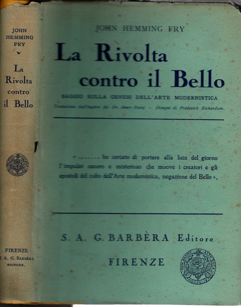 La Rivolta Contro Il Bello Saggio Sulla Genesi Dell'arte Modernistica