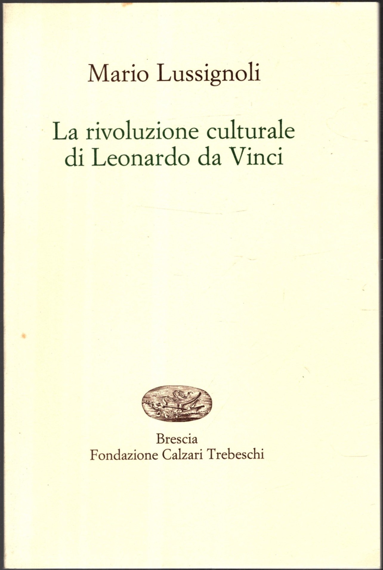 LA RIVOLUZIONE CULTURALE DI LEONARDO DA VINCI