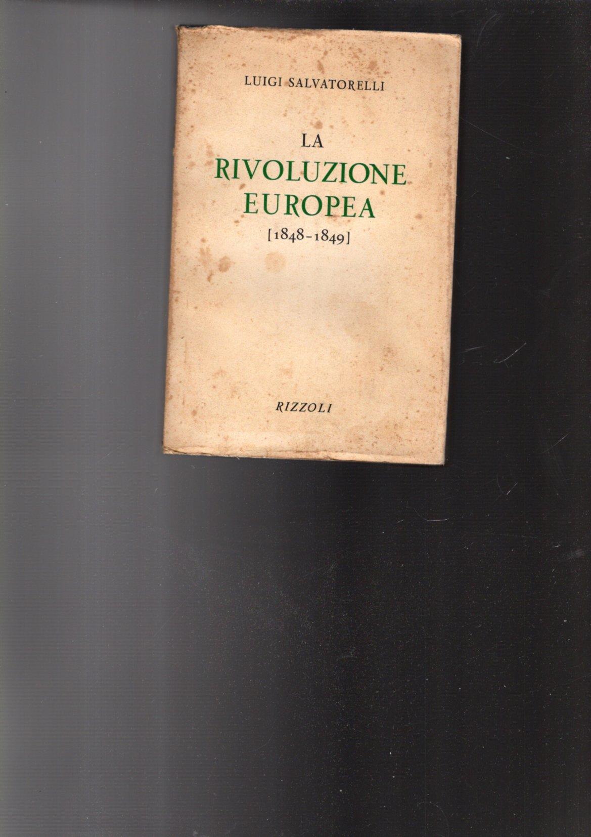 LA RIVOLUZIONE EUROPEA (1848-1849)