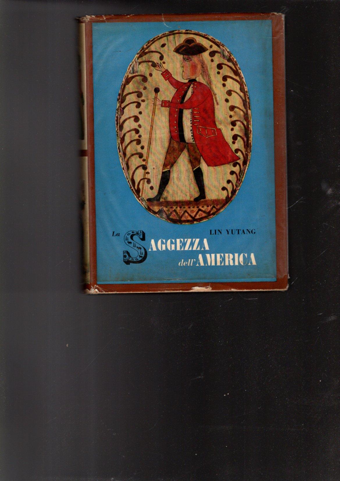 LA SAGGEZZA DELL'AMERICA