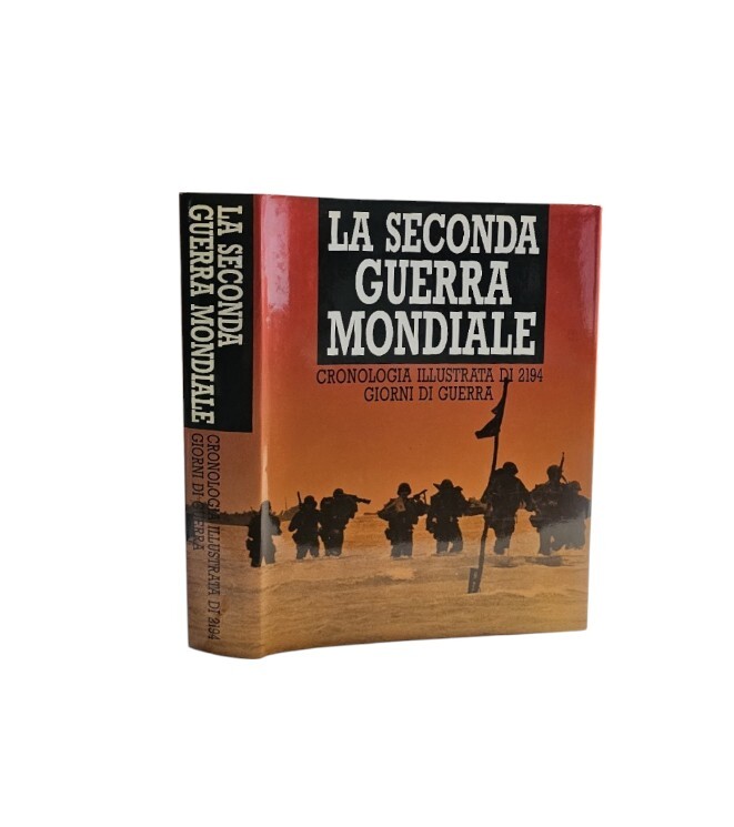 La seconda guerra mondiale cronologia illustrata di 2194 giorni di …