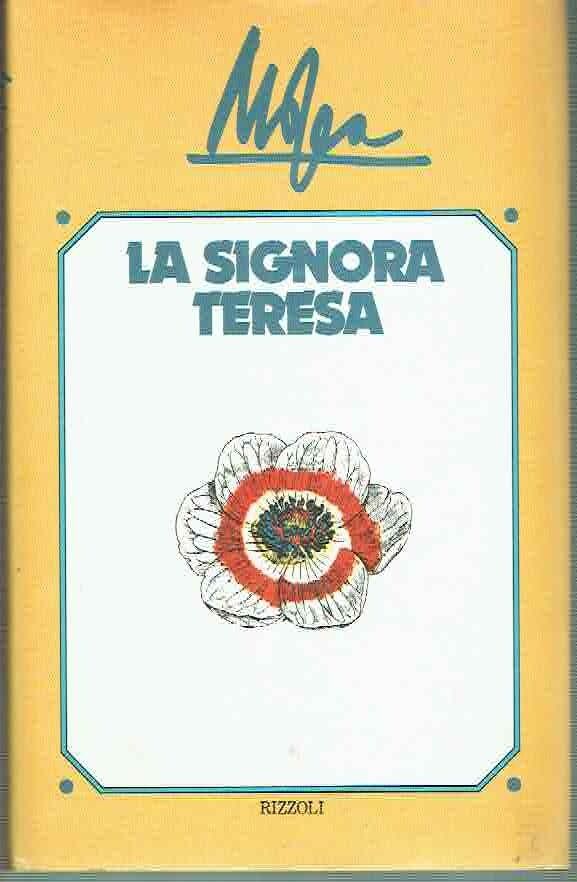 LA SIGNORA TERESA*G. MOSCA**RIZZOLI 1977