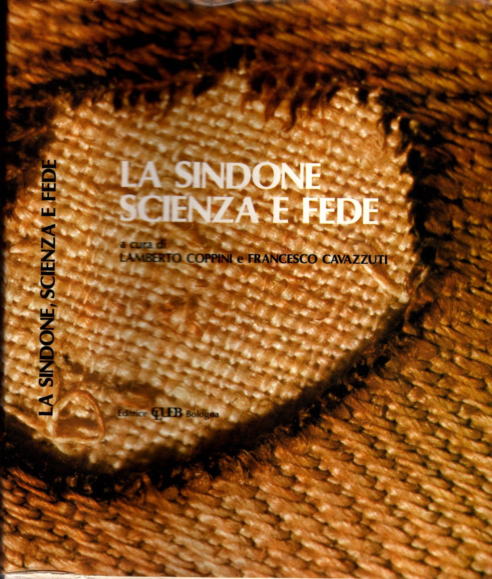 La sindone. Scienza e fede