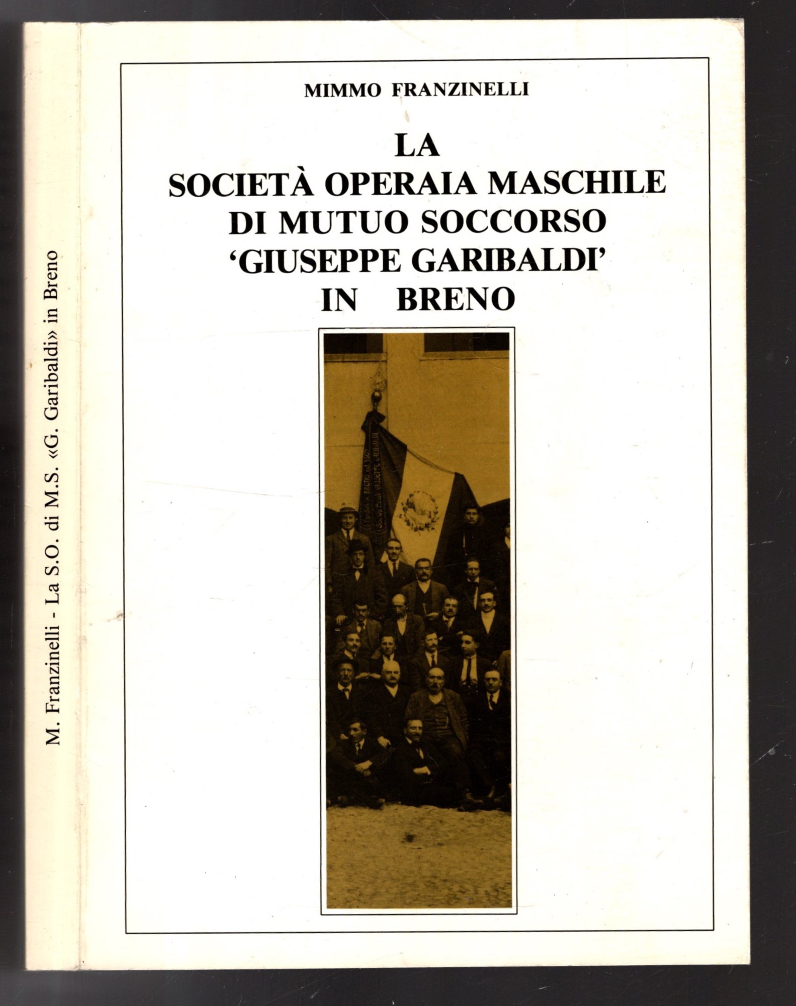LA SOCIETA' OPERAIA MASCHILE DI MUTUO SOCCORSO GIUSEPPE GARIBALDI IN …