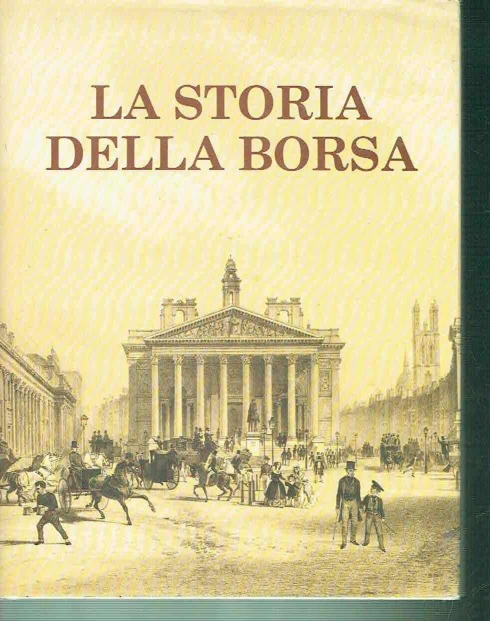 LA STORIA DELLA BORSA