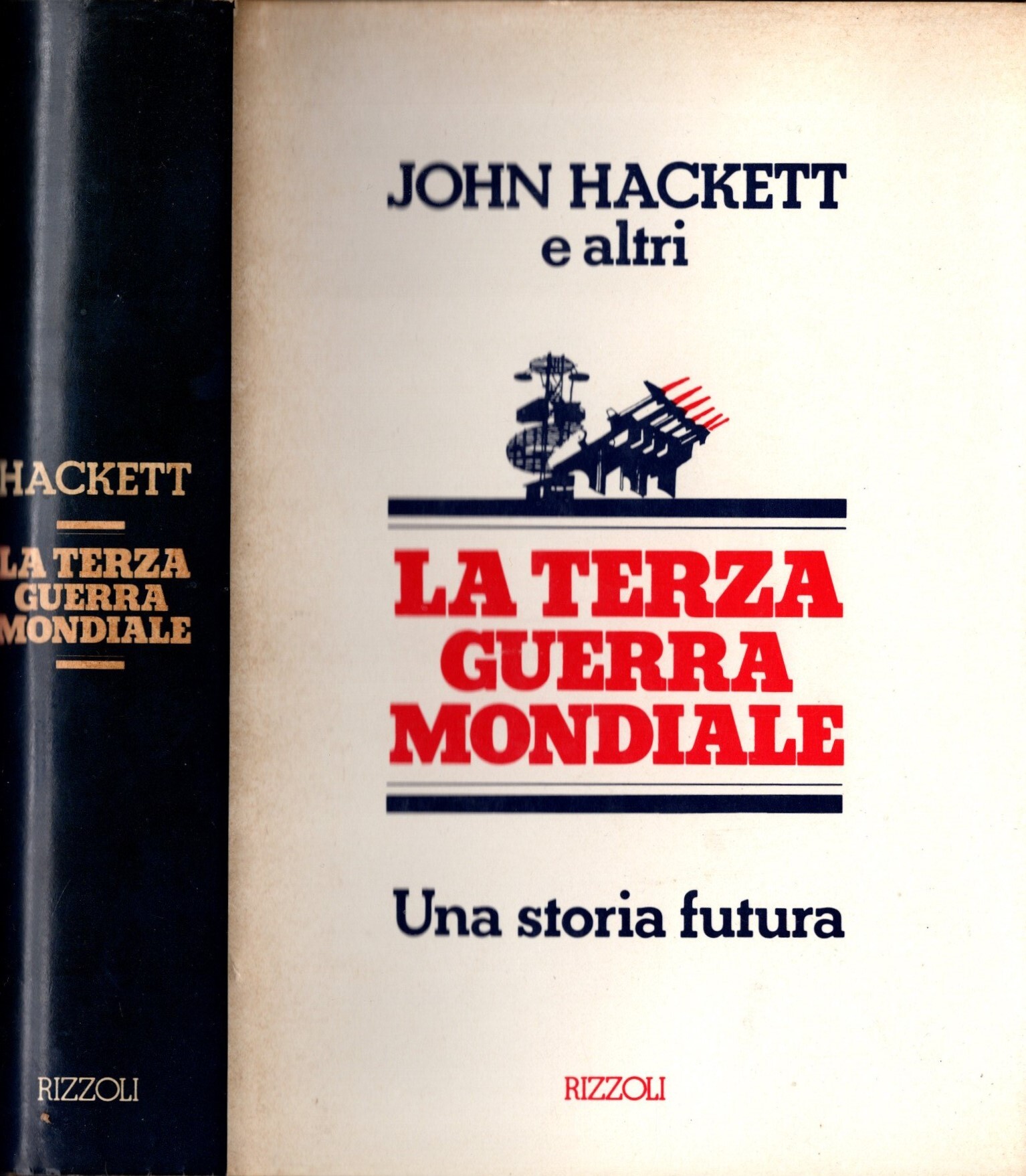 La terza guerra mondiale. Una storia futura di John Hackett …