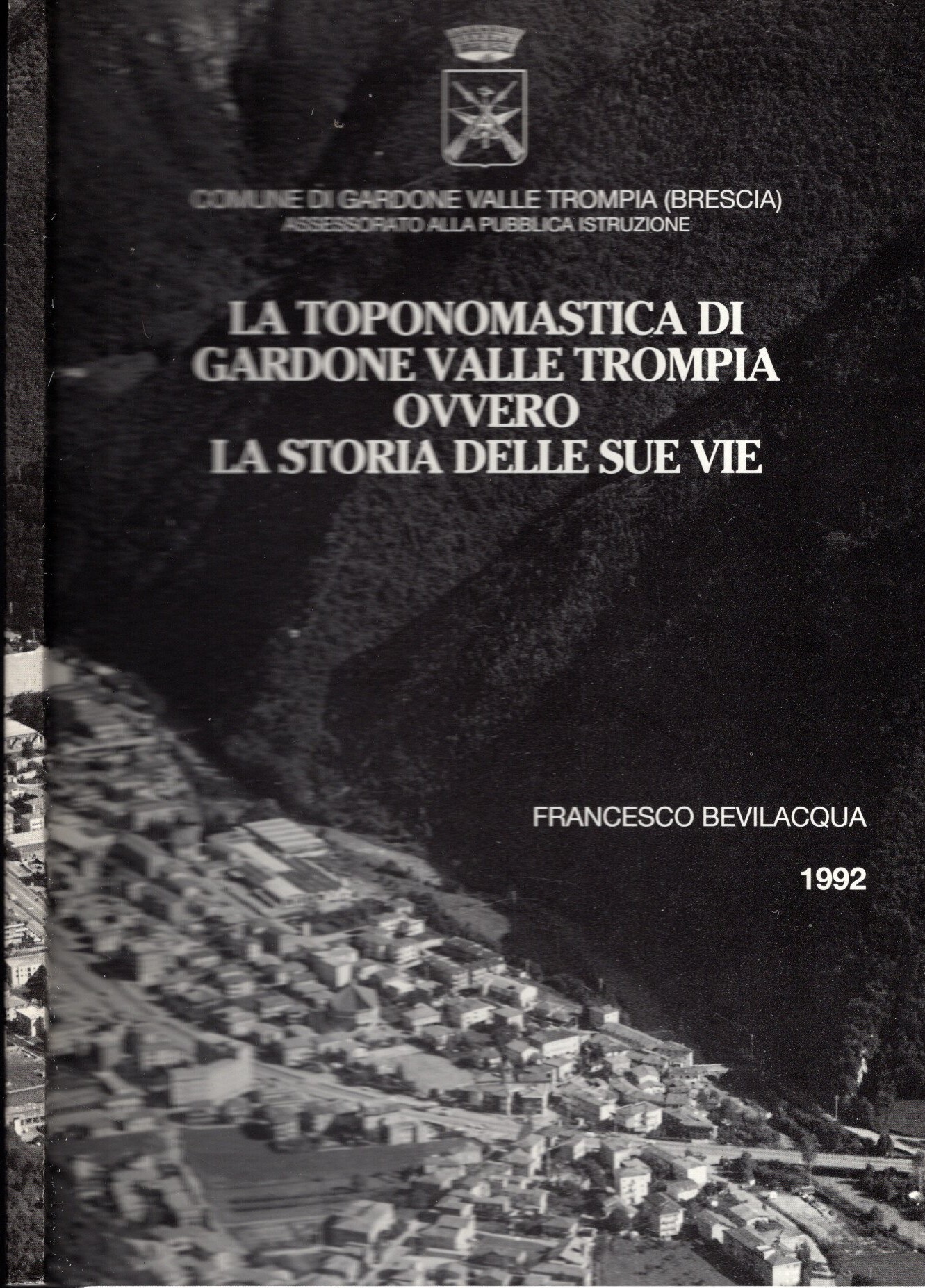 La toponomasticadi gardone Valle Trompia ovvero la storia delle sue …