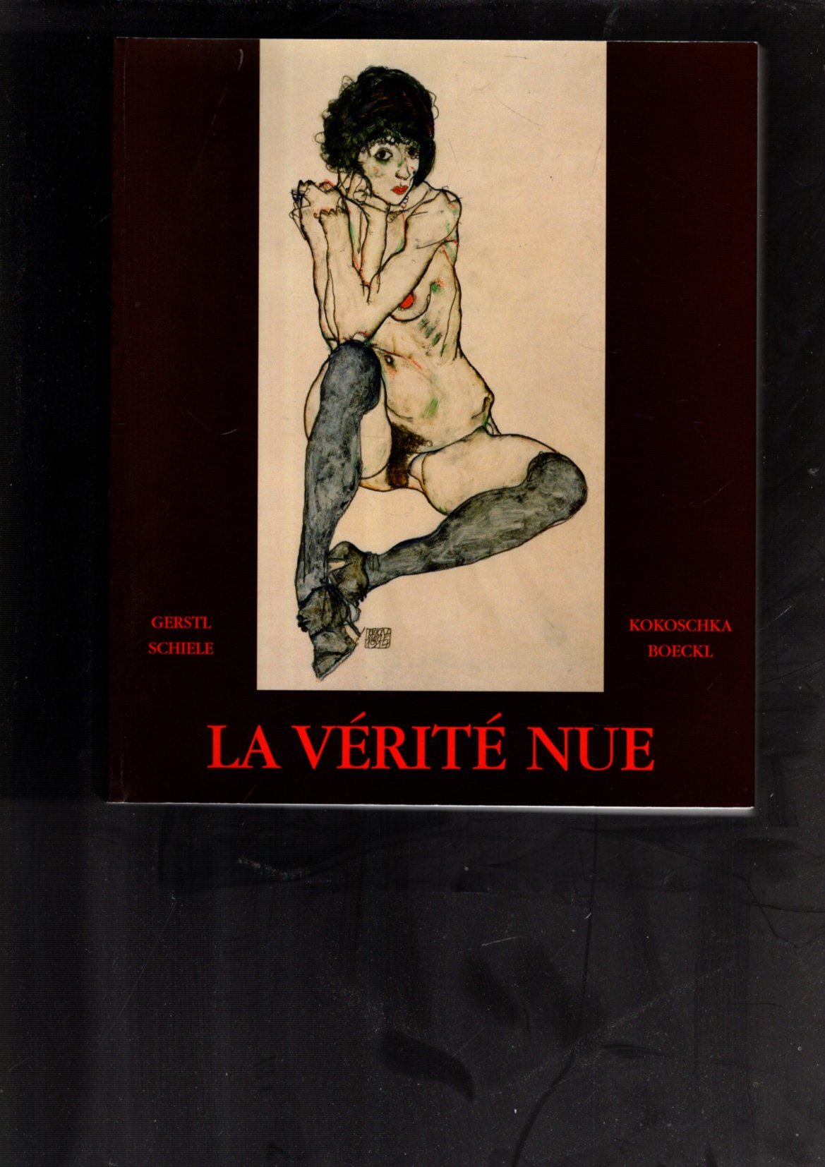La verite nue. Gerstl, Kokoschka, Schiele, Boeckl: Fondation Dina Vierny-Musee …