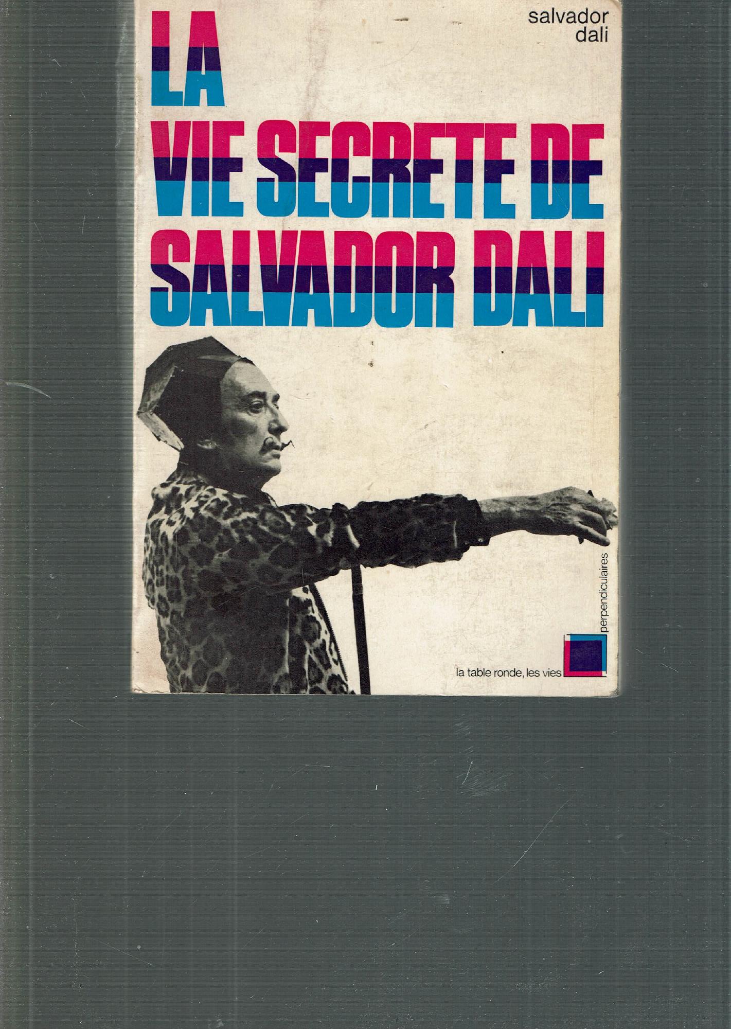 La Vie Secrete De Salvador Dalì