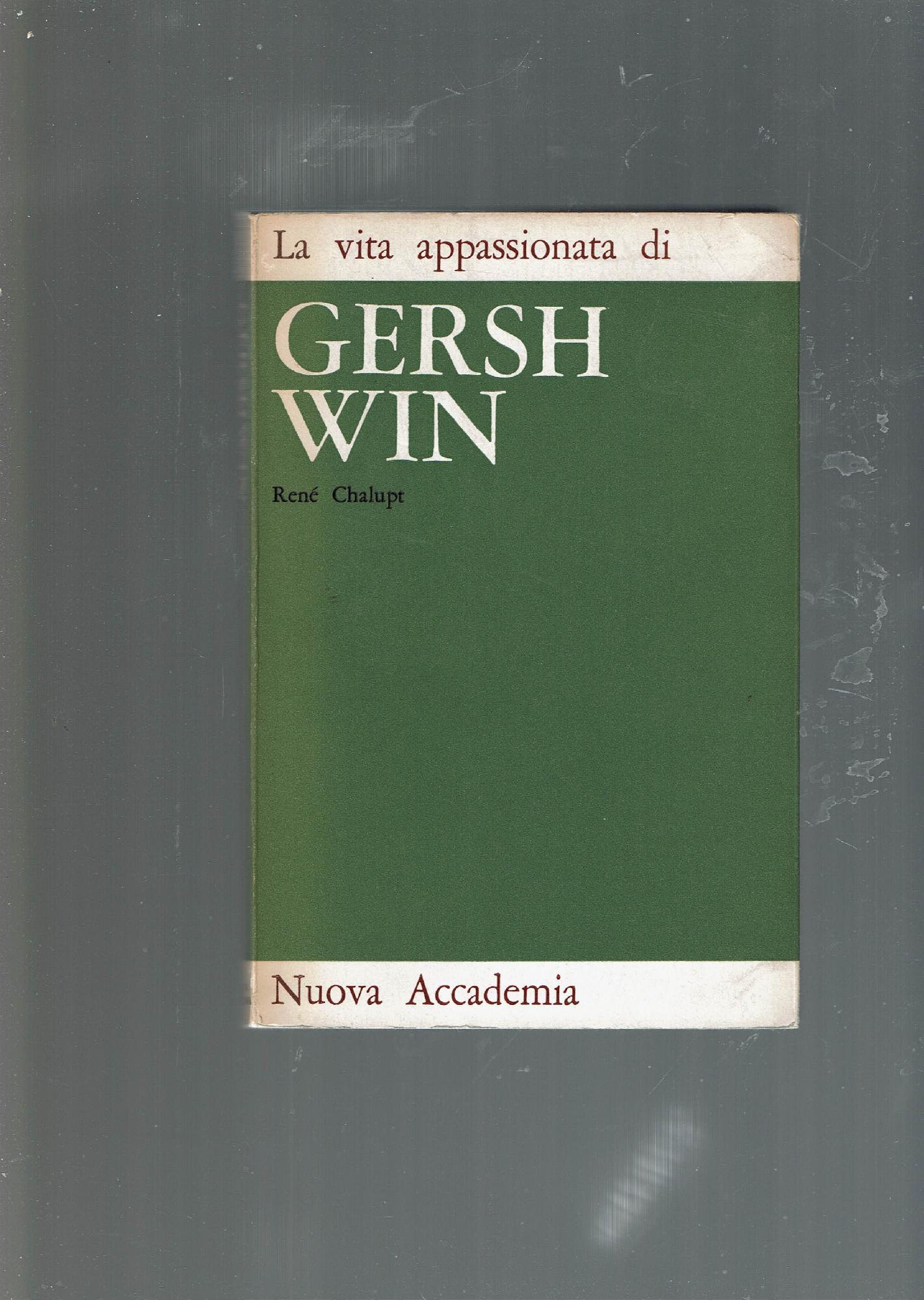 LA VITA APPASSIONATA DI GERSH WIN