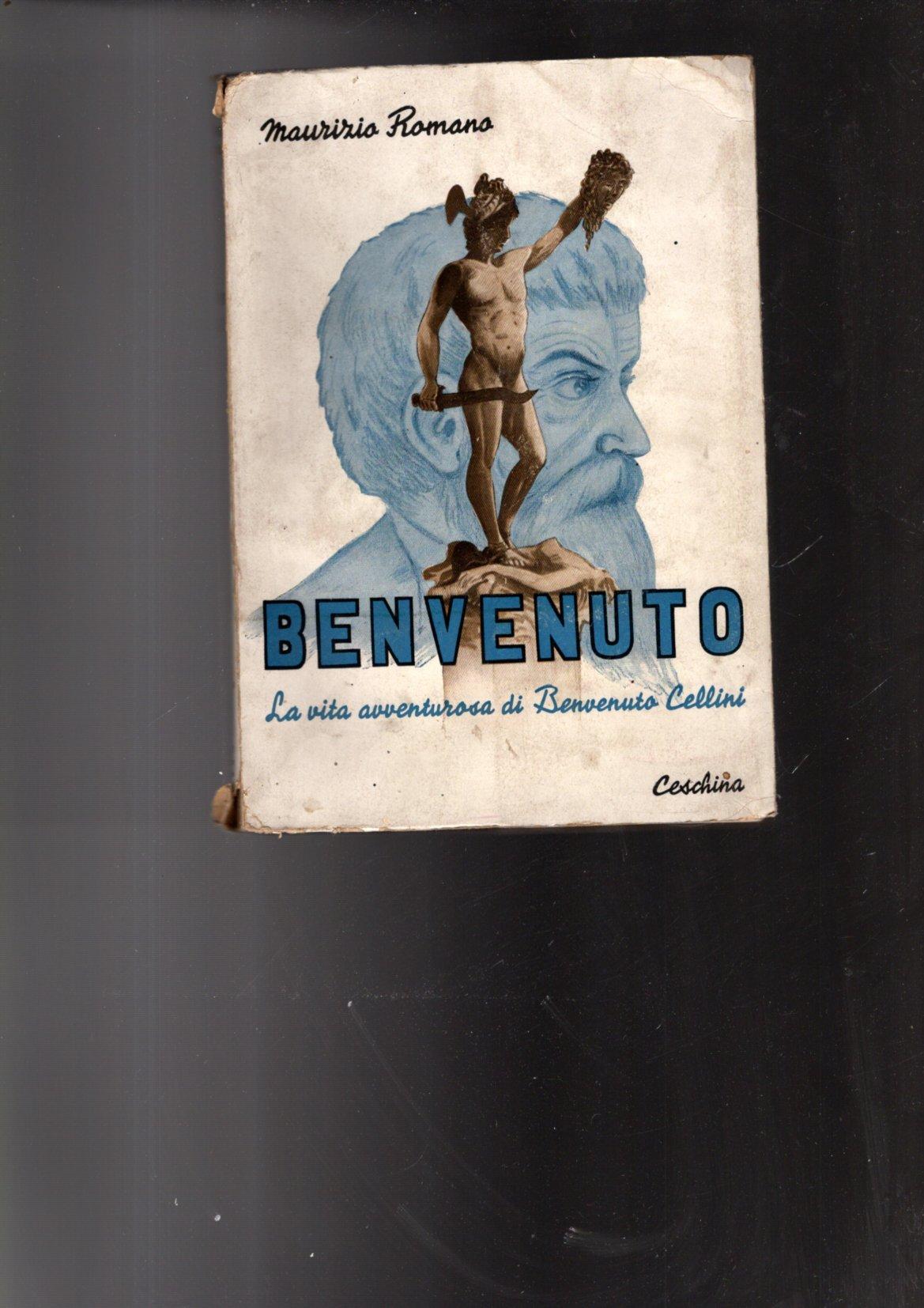 LA VITA AVVENTUROSA DI BENVENUTO CELLINI