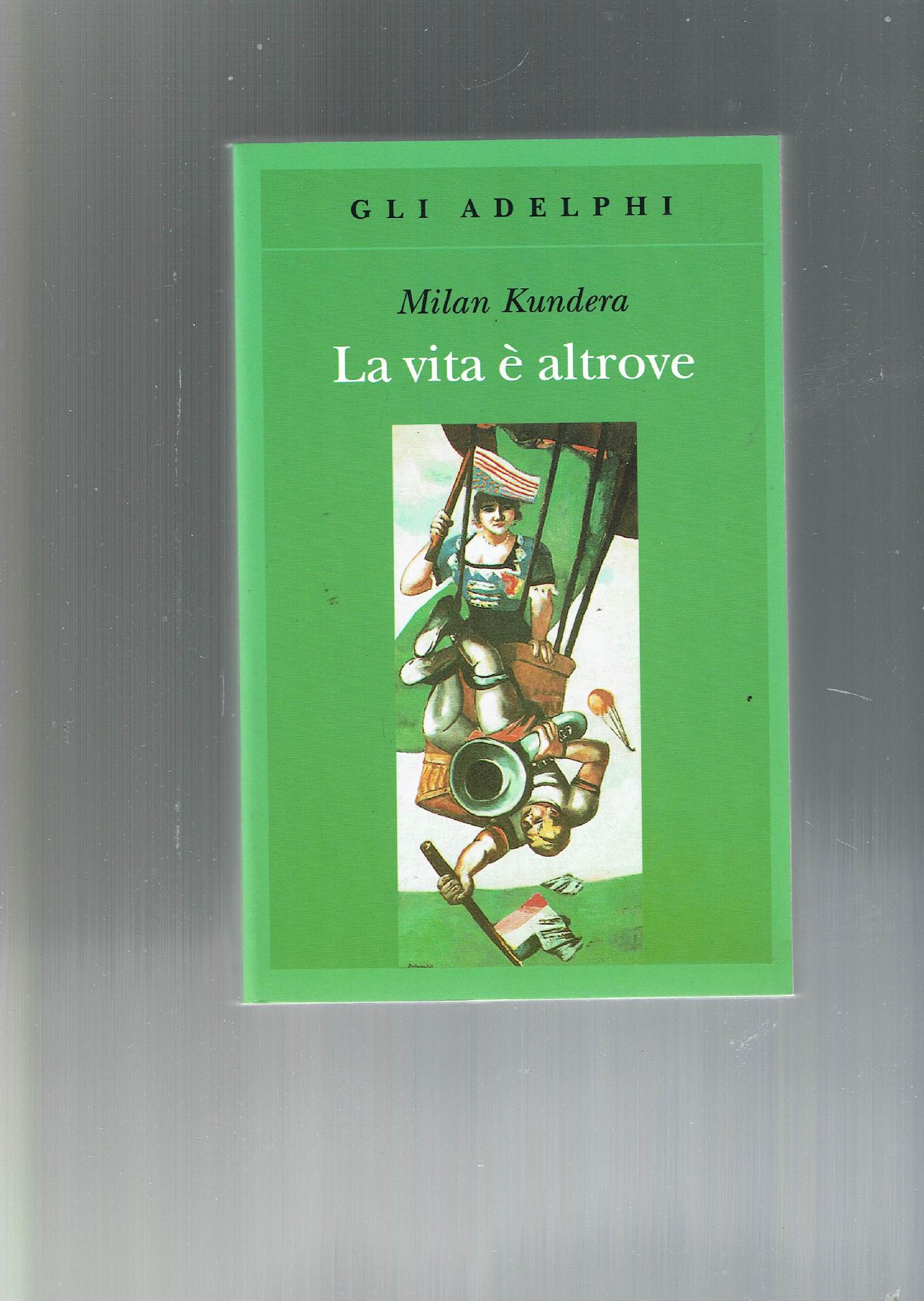 La vita è altrove