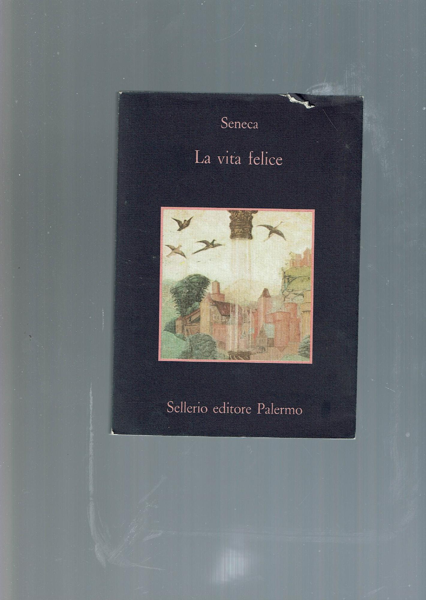 LA VITA FELICE