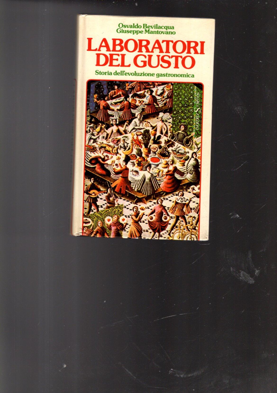 LABORATORI DEL GUSTO STORIA DELL'EVOLUZIONE GASTRONOMICA