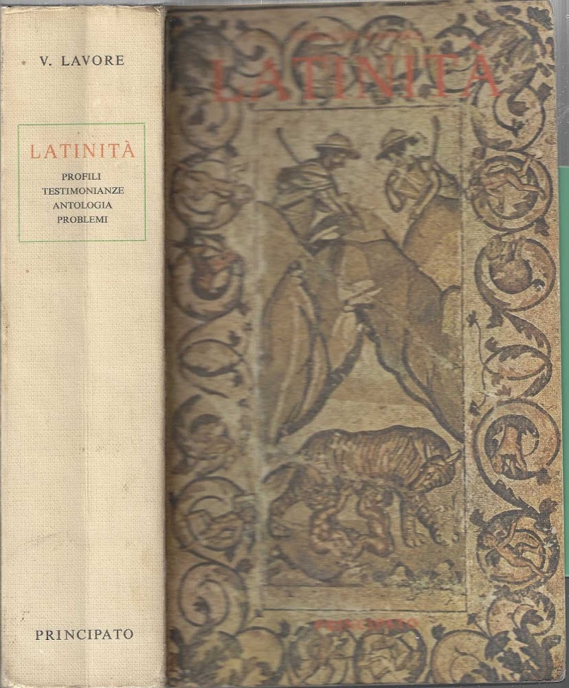Latinità; Profili Testimonianze Antologia Problemi - Lavore Virgilio