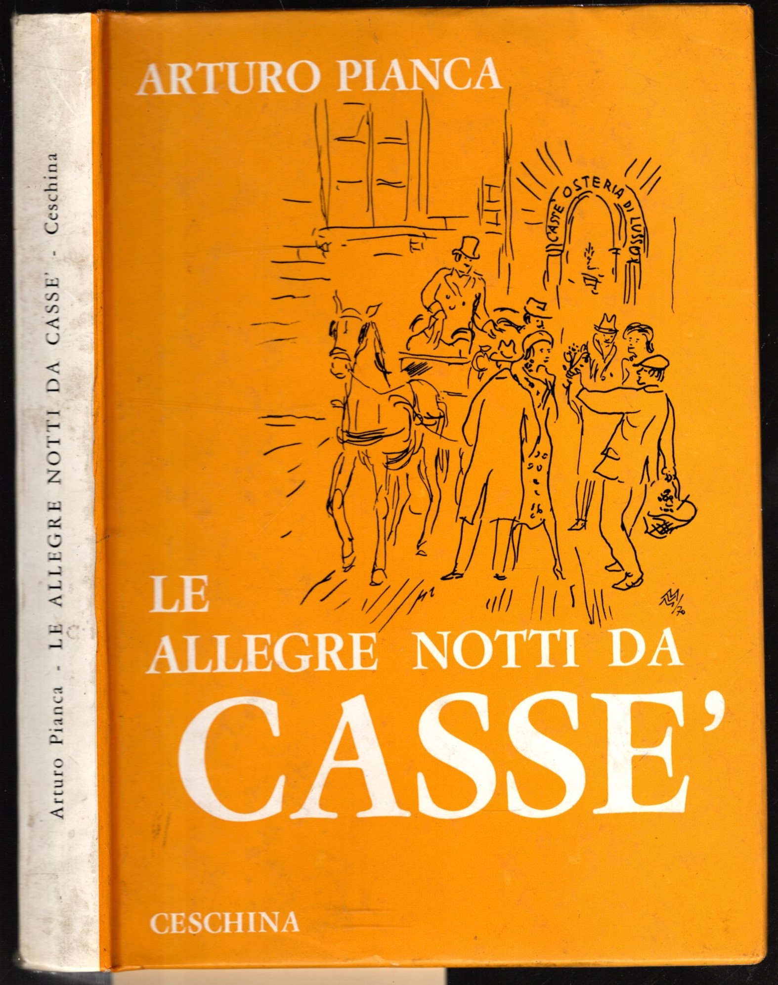 LE ALLEGRE NOTTI DA CASSE' ed altre immagini di vita …