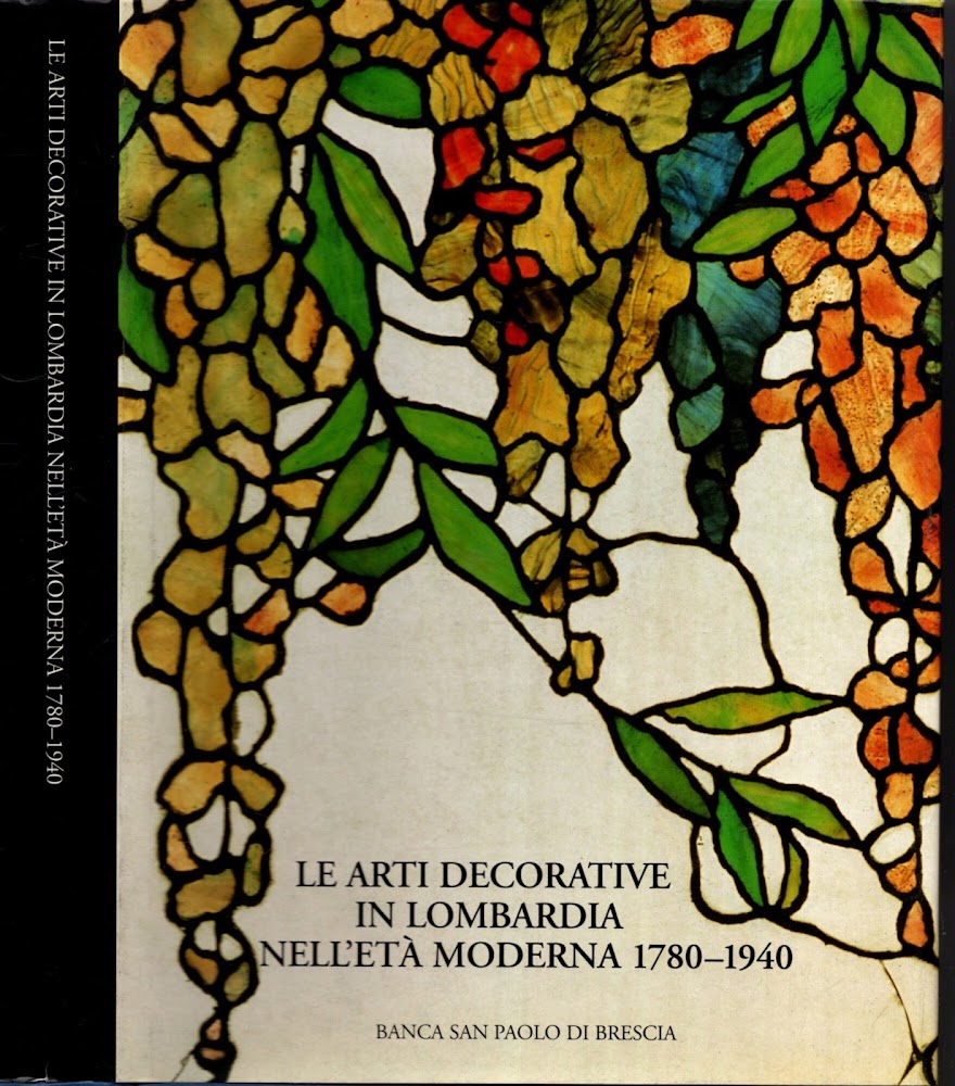 Le Arti Decorative In Lombardia Nell'età Moderna 1780-1940**
