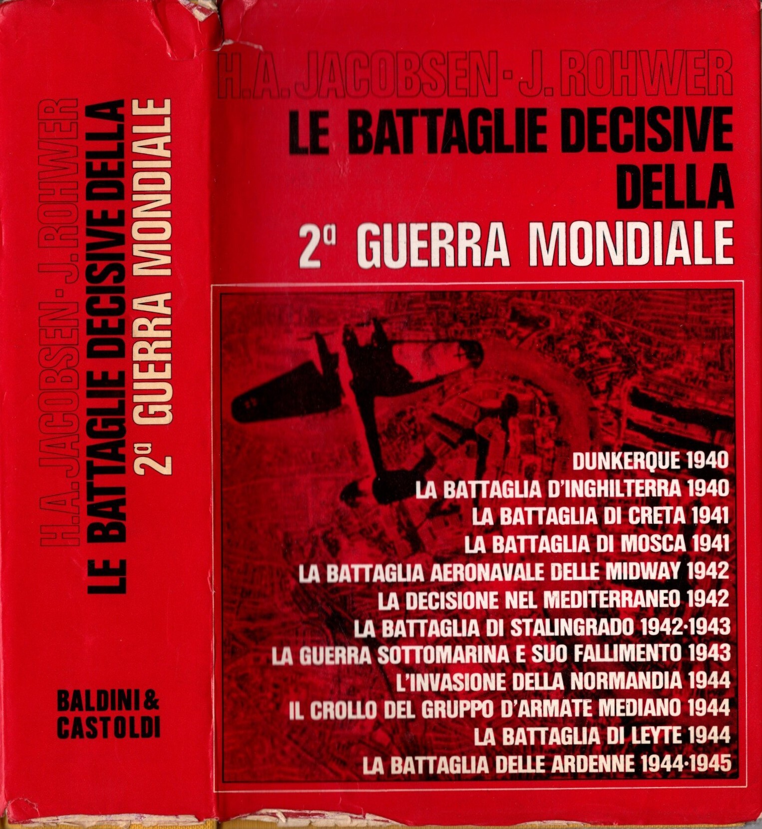 Le battaglie decisive della 2^ guerra mondiale
