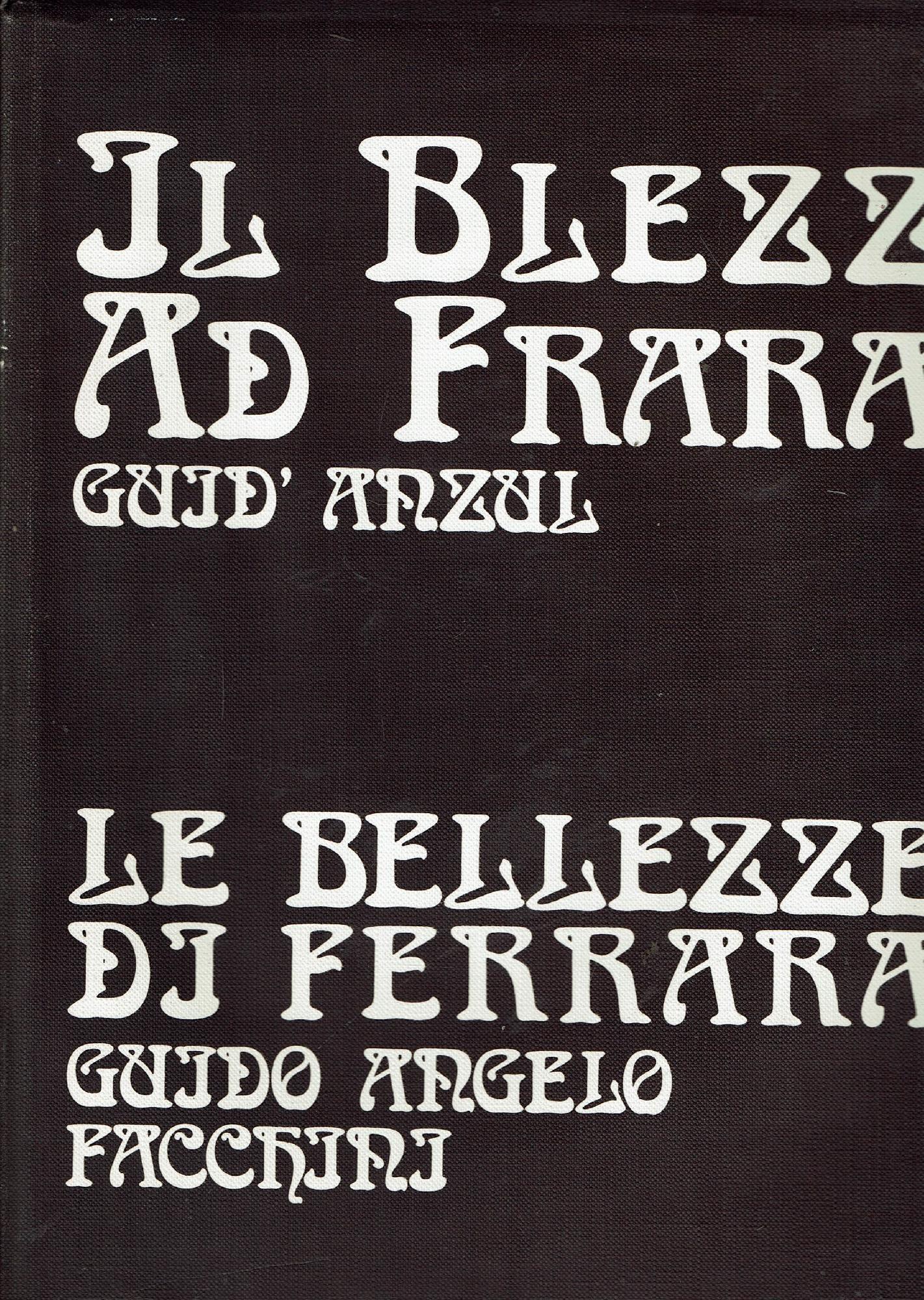 LE BELLEZZE DI FERRARA / IL BLEZZ AD FRARA
