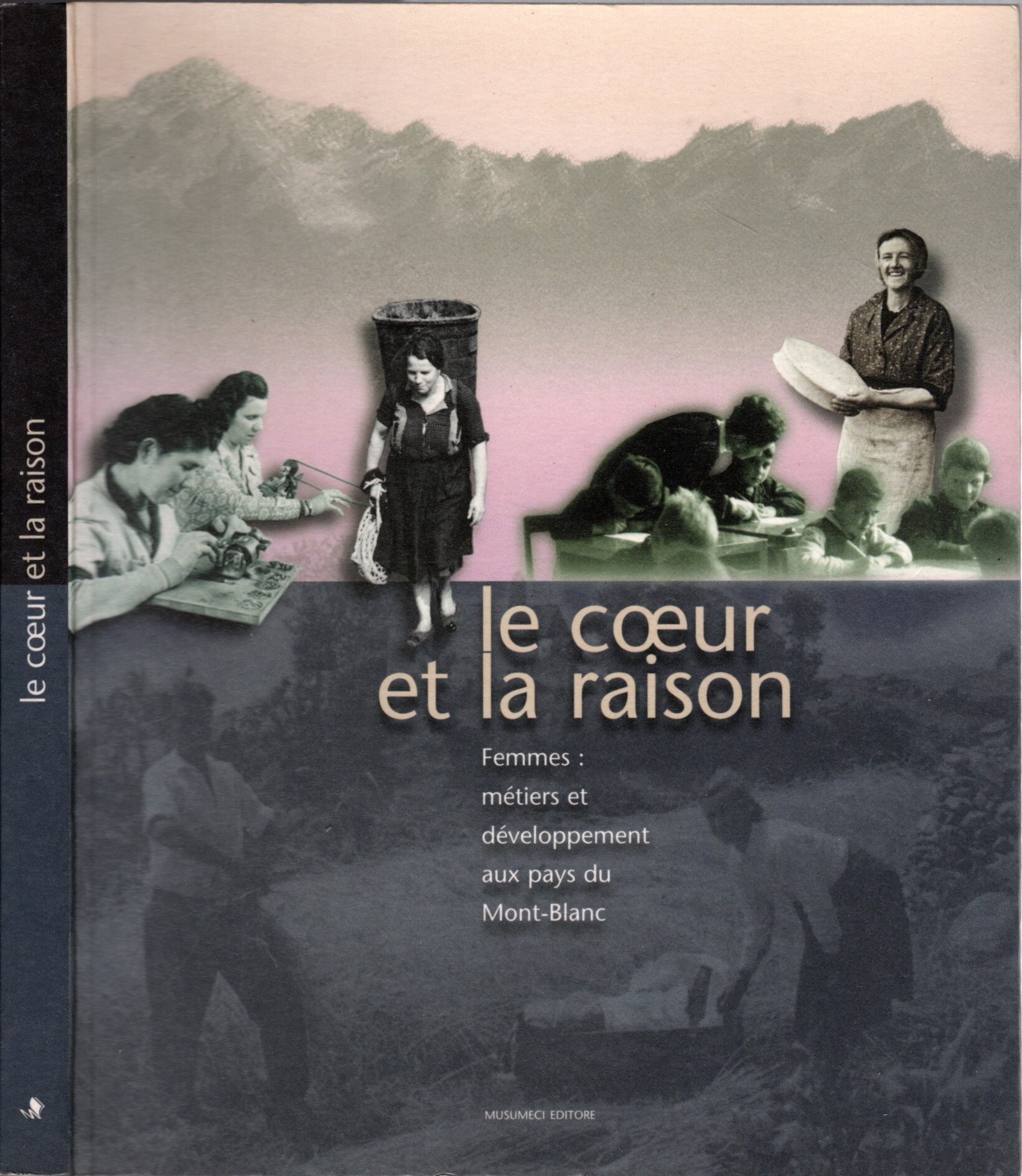 Le coeur et la raison. Femmes: métiers et développement aux …