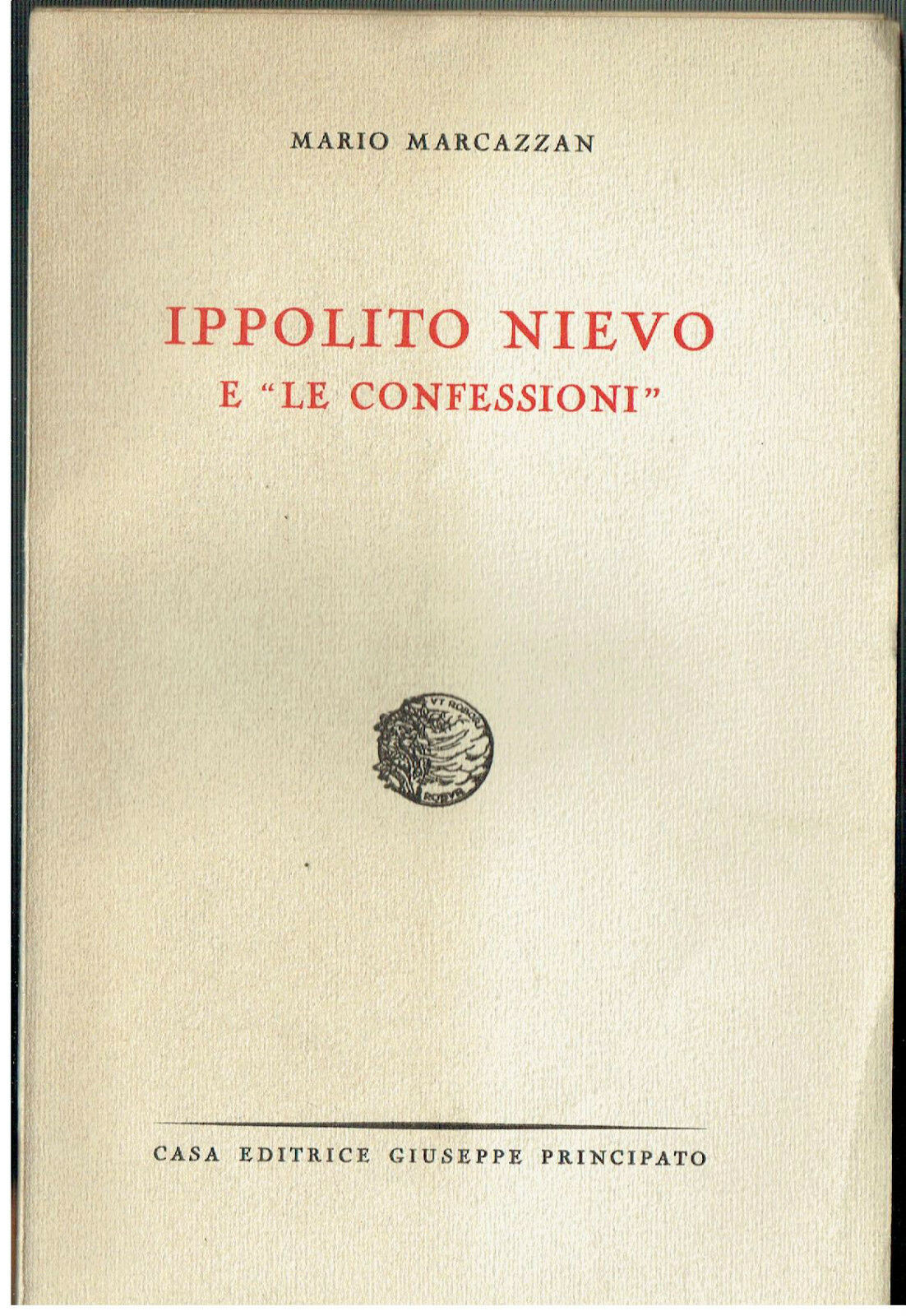 LE CONFESSIONI IPPOLITO NIEVO MARIO MARCAZZAN GIUSEPPE PRINCIPATO 1942